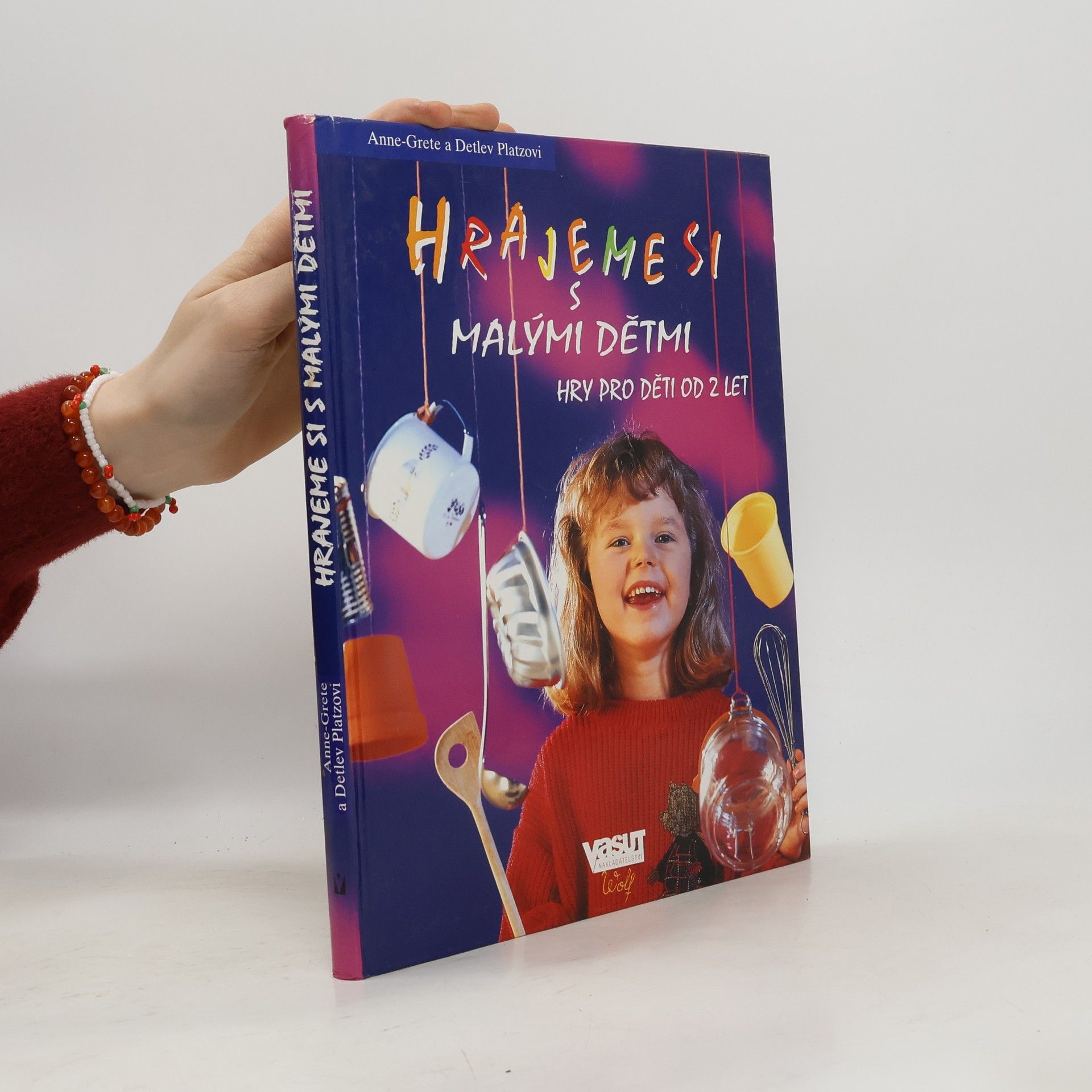 Anne Patz Hrajeme si s malými dětmi