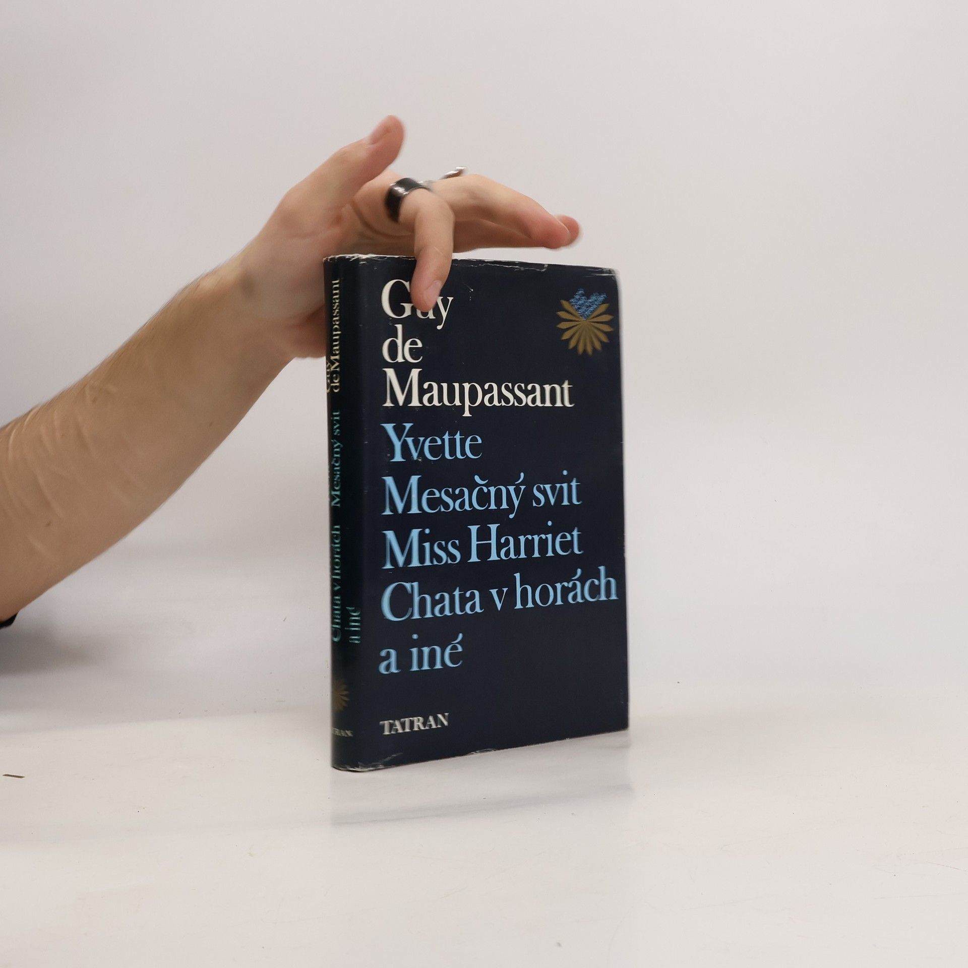 Guy de Maupassant Yvette. Mesačný svit. Miss Harriet. Chata v horách a iné