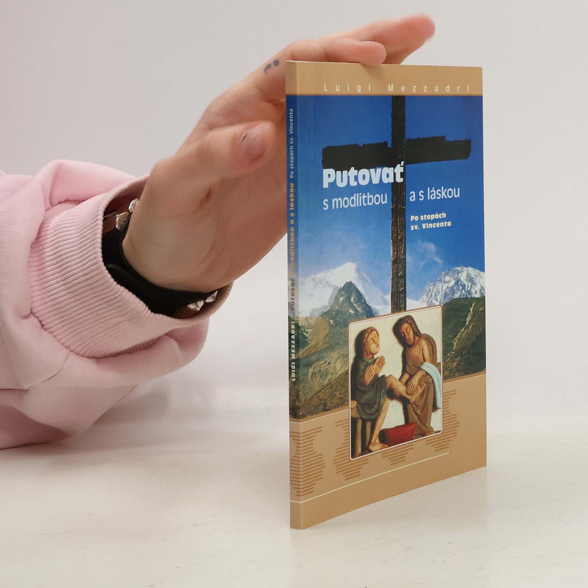 Luigi Mezzadri Putovať s modlitbou a s láskou. Po stopách sv. Vincenta