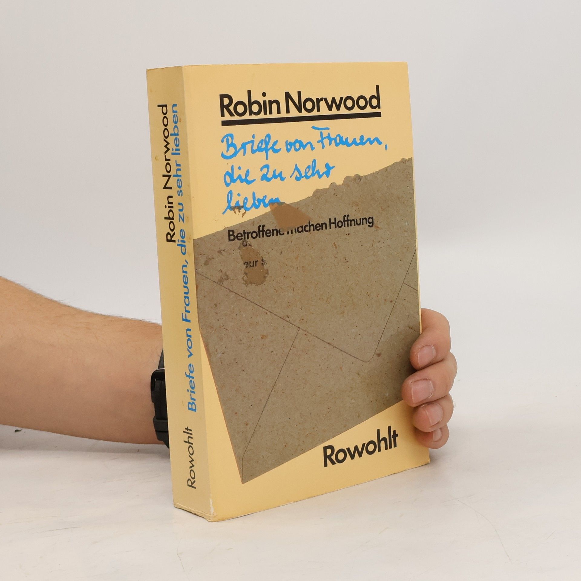 Robin Norwood Briefe von Frauen, die zu sehr lieben