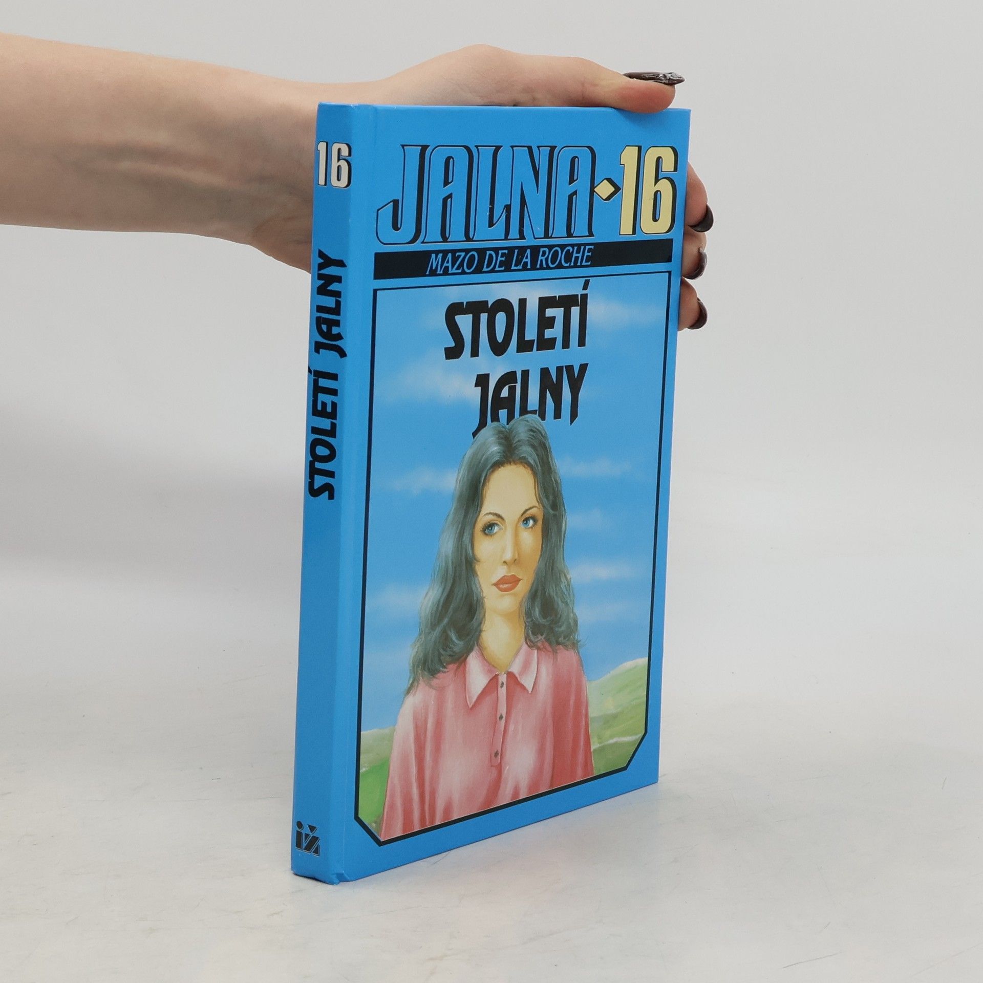 Mazo De la Roche Jalna 16. Století Jalny