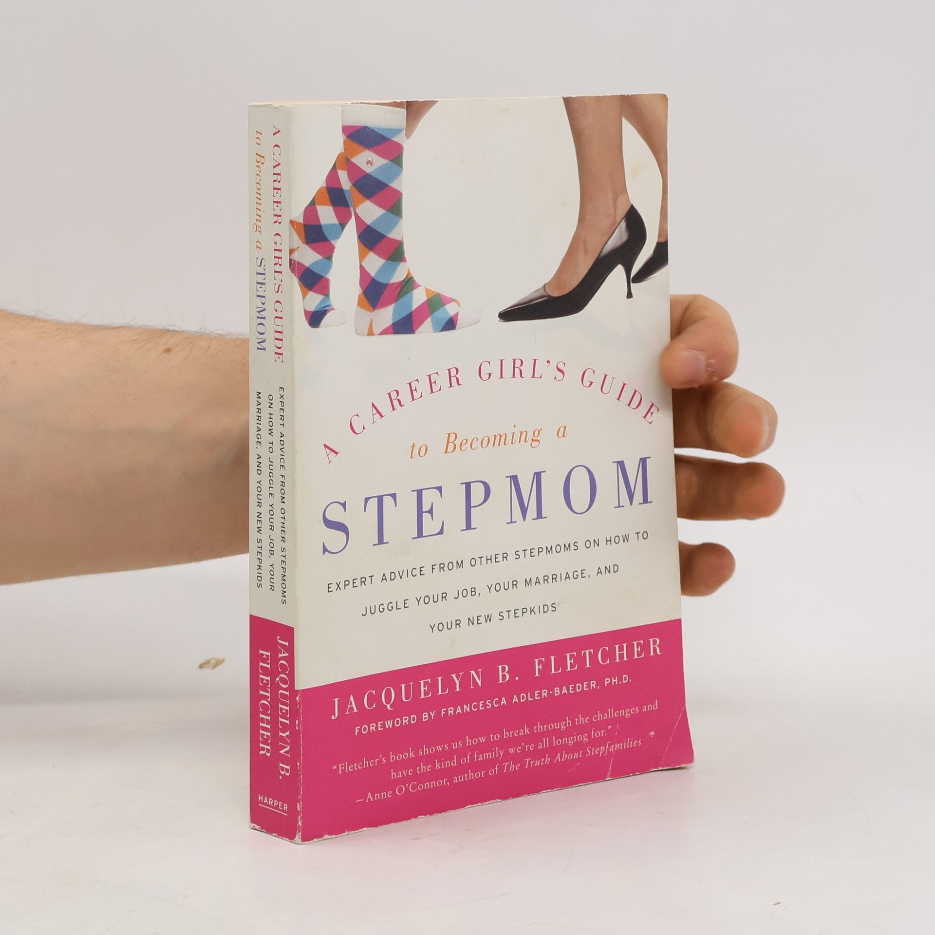 Jacquelyn B. Fletcher A Career Girl's Guide to Becoming a Stepmom