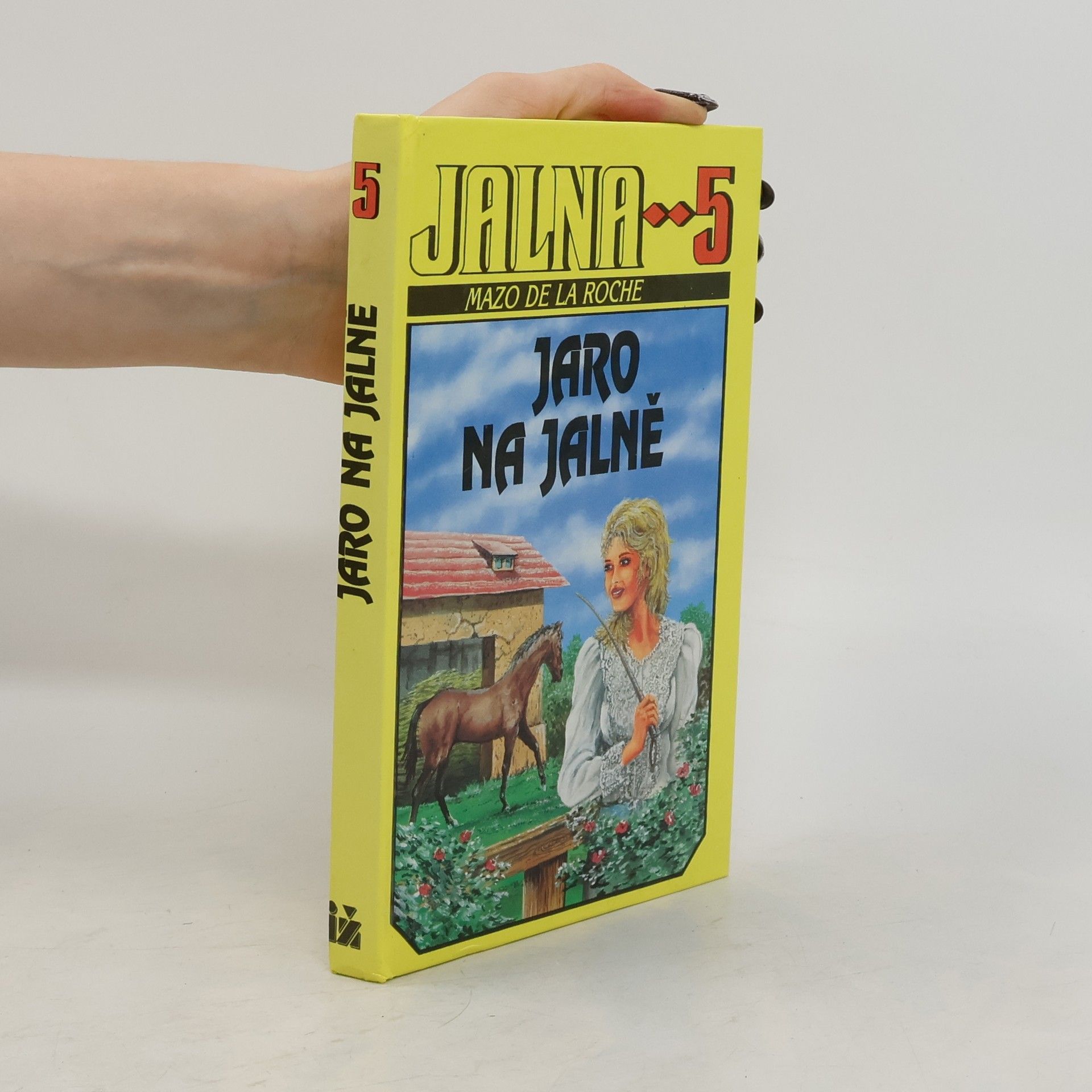 Mazo De la Roche Jalna 5. Jaro na Jalně