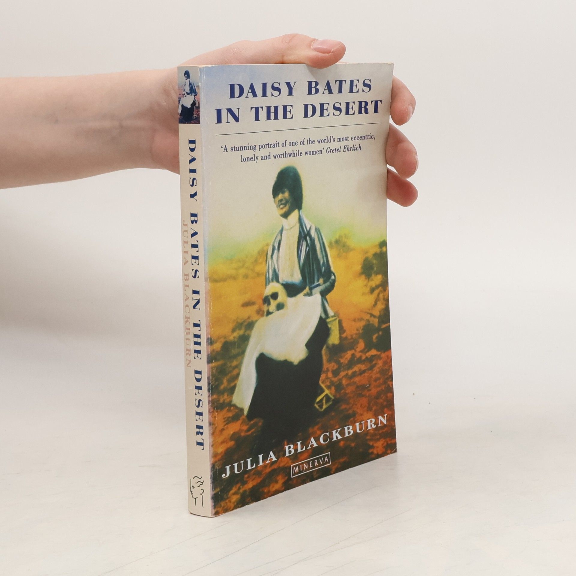 Julia Blackburn Daisy Bates in the Desert