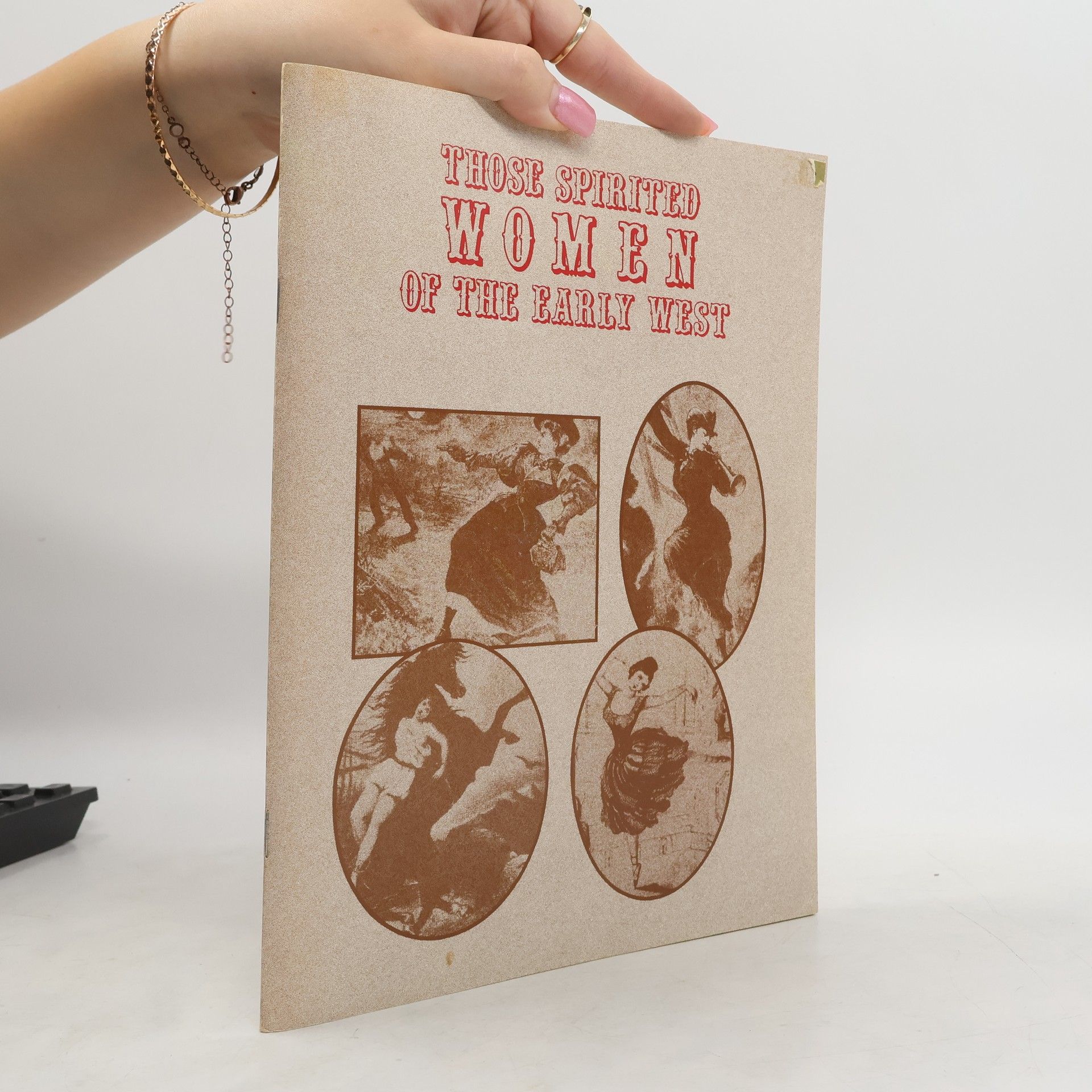 Phyllis Zauner Those Spirited Women of the Early West