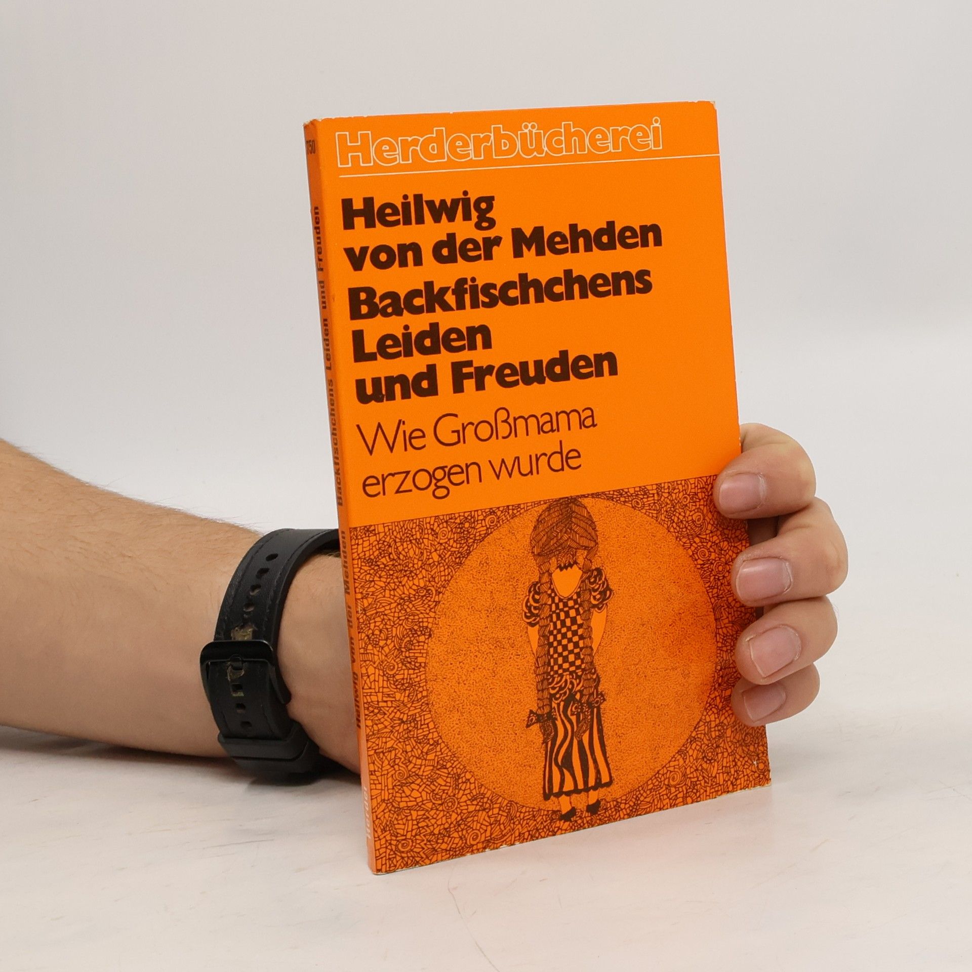 Heilwig von der Mehden Backfischchens Leiden und Freuden