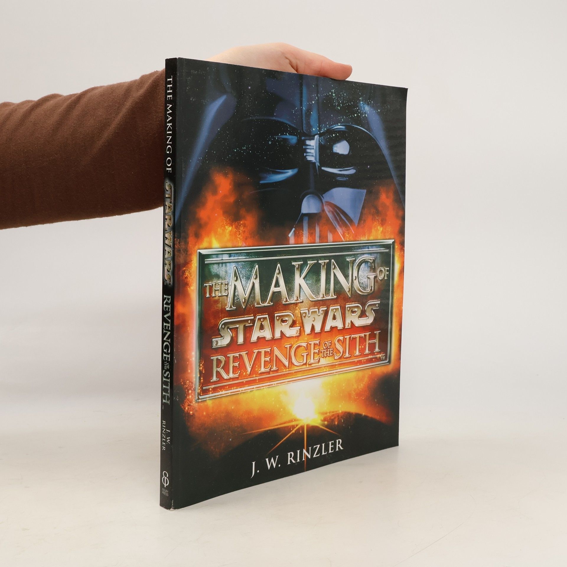 J. W. Rinzler The making of Star Wars Revenge of the Sith