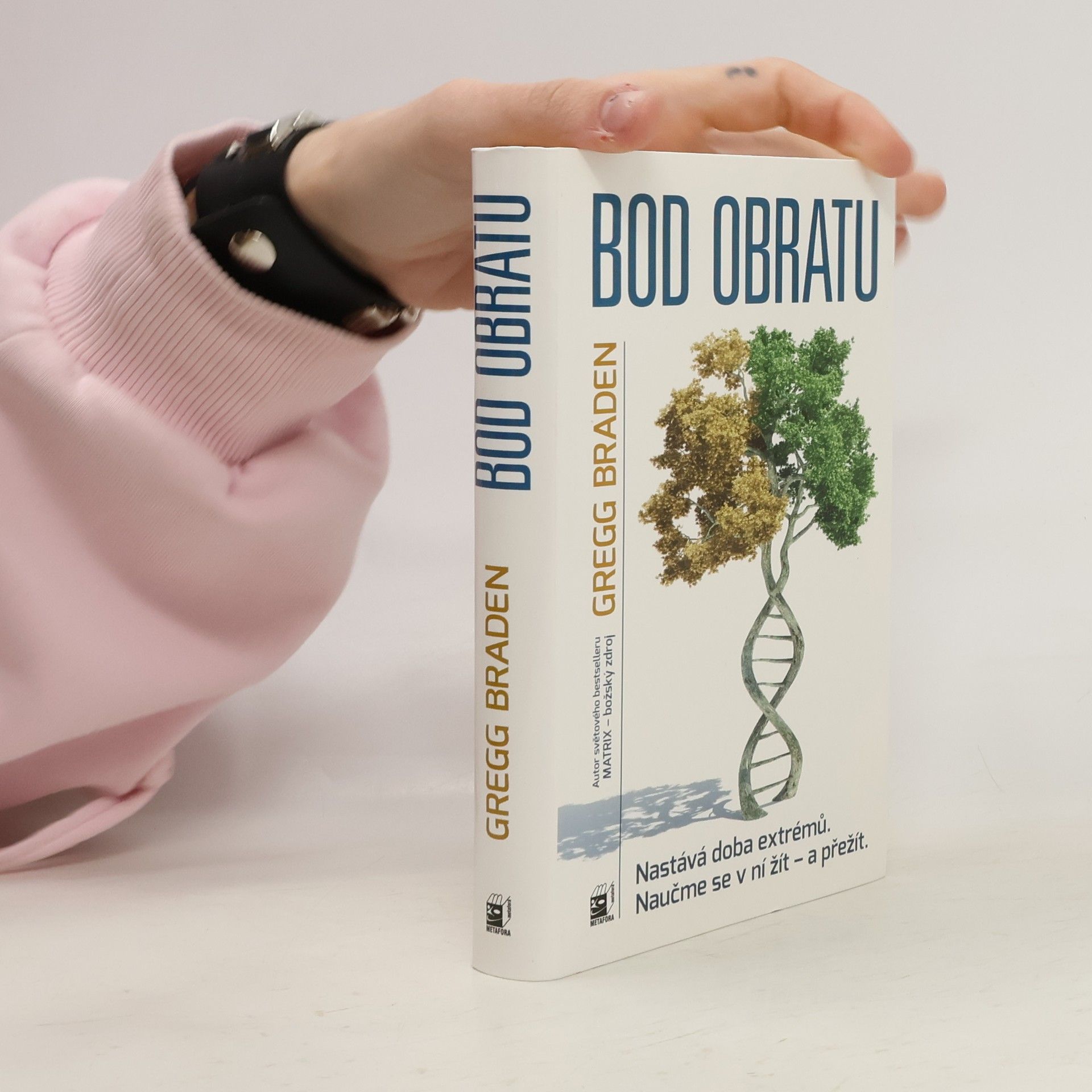 Gregg Braden Bod obratu