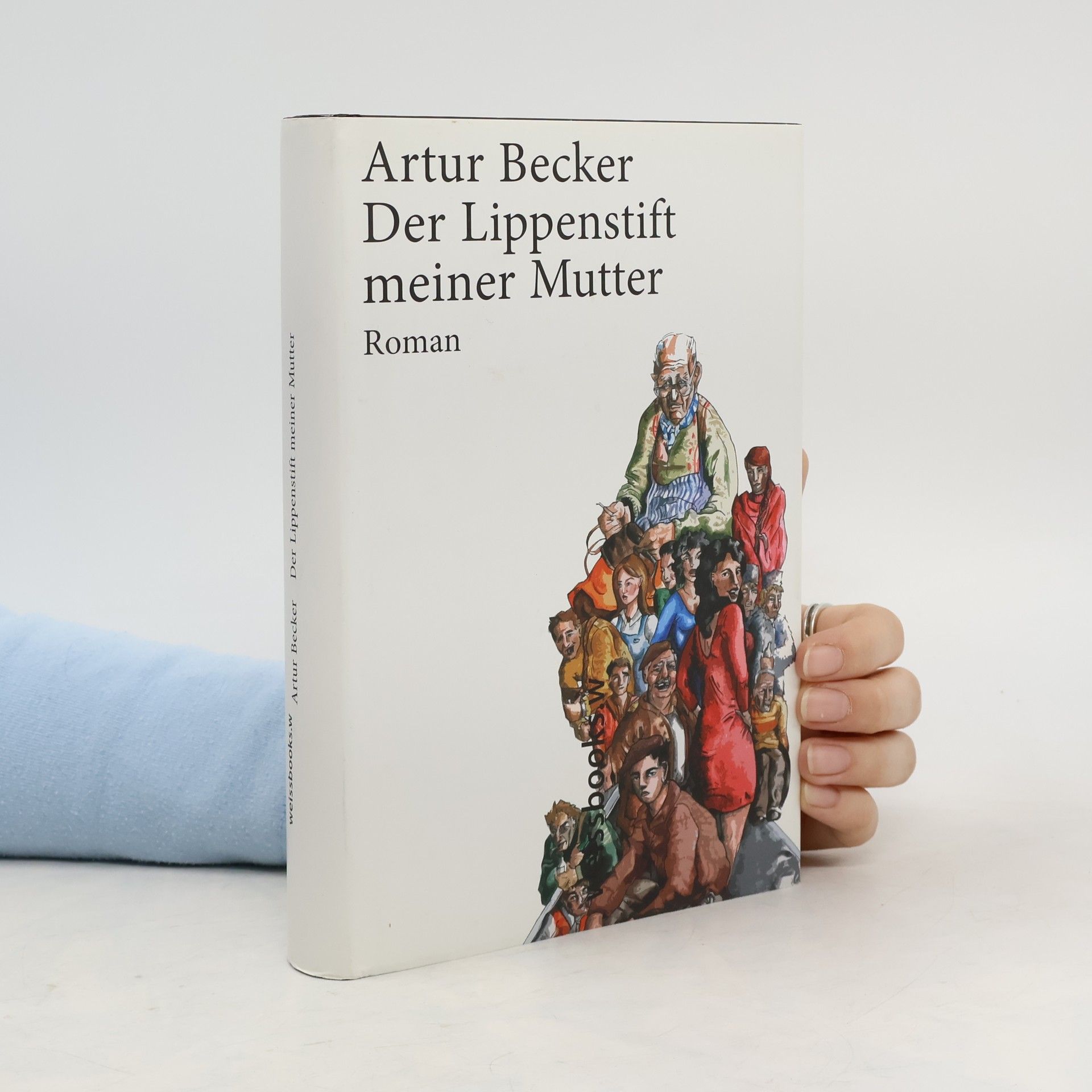 Artur Becker Der Lippenstift meiner Mutter