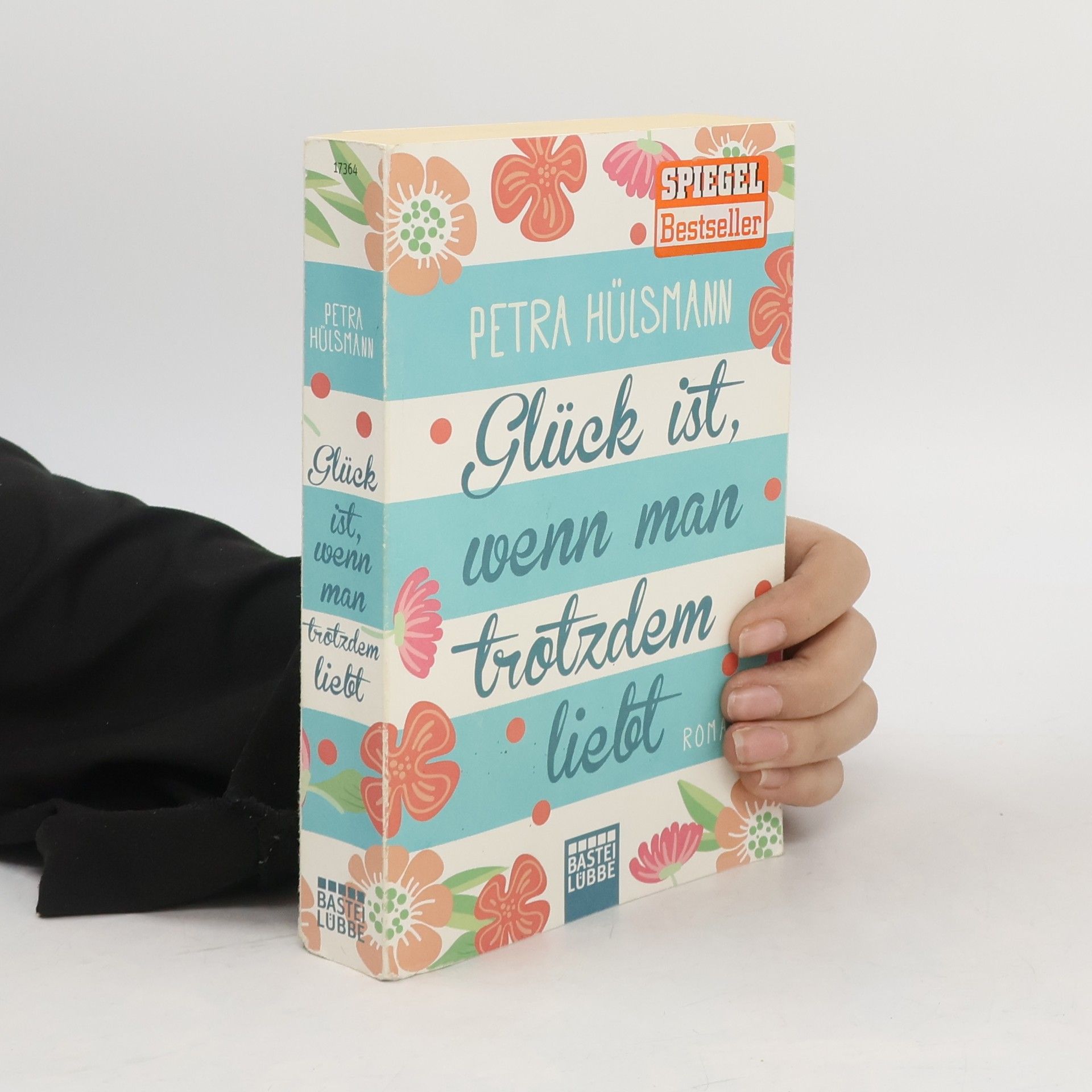 Glück ist, wenn man trotzdem liebt