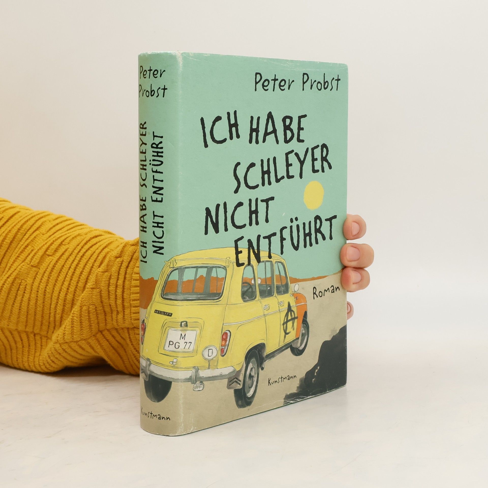 Peter Probst Ich habe Schleyer nicht entführt