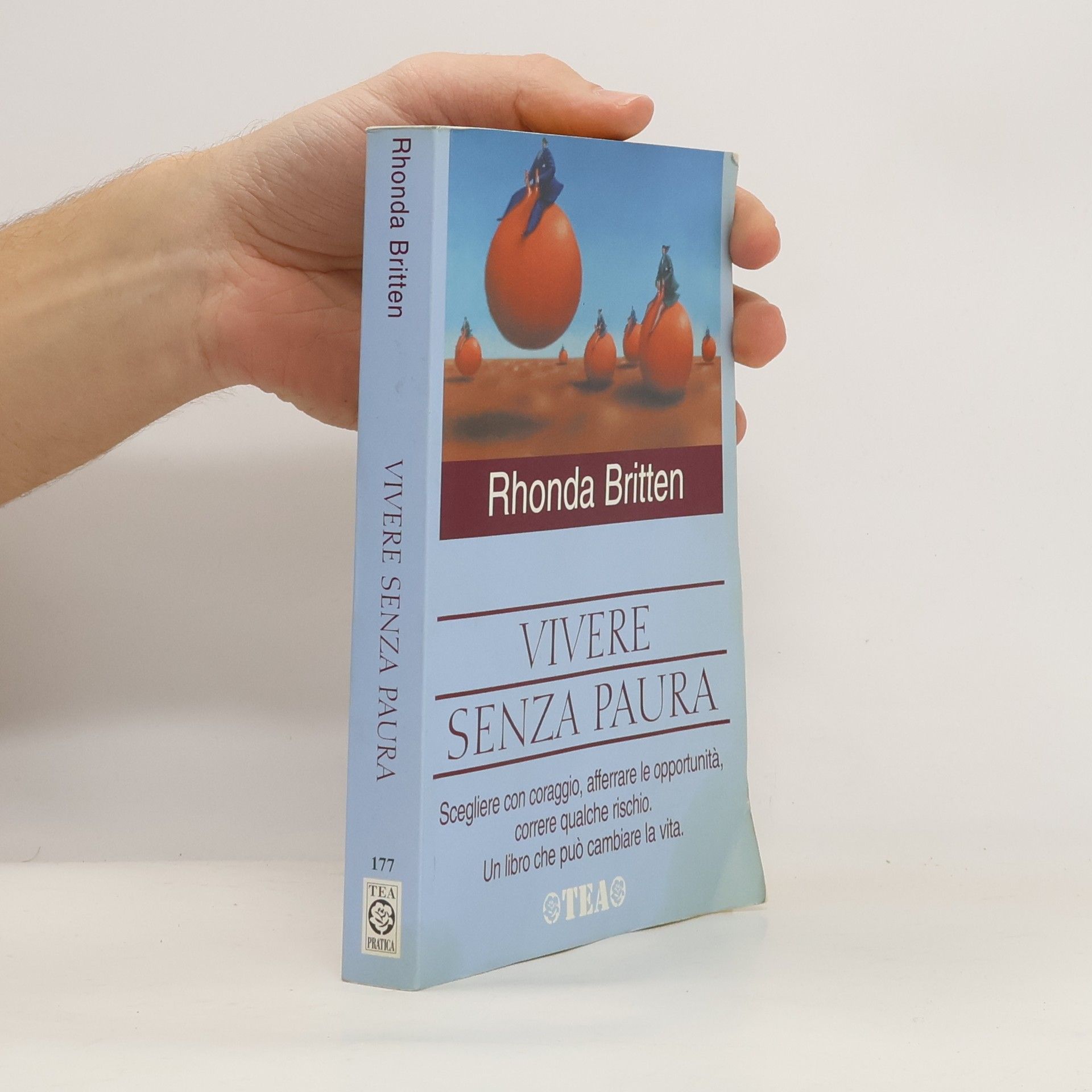 Rhonda Britten Pratica - 177: Vivere senza paura