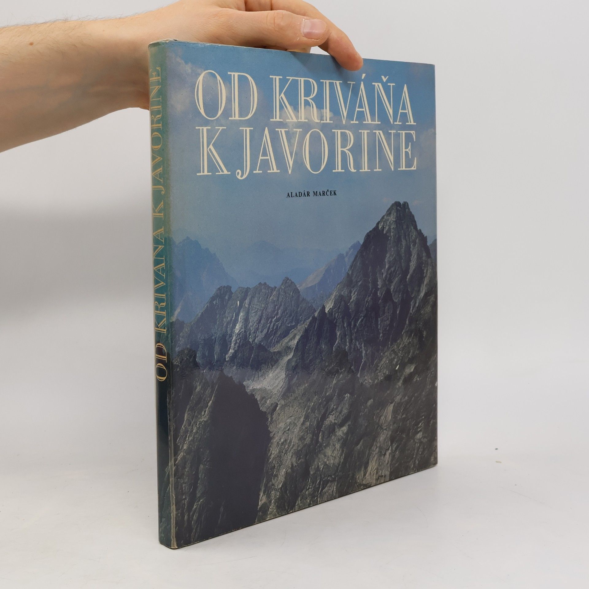 Aladár Marček Od Kriváňa k Javorine
