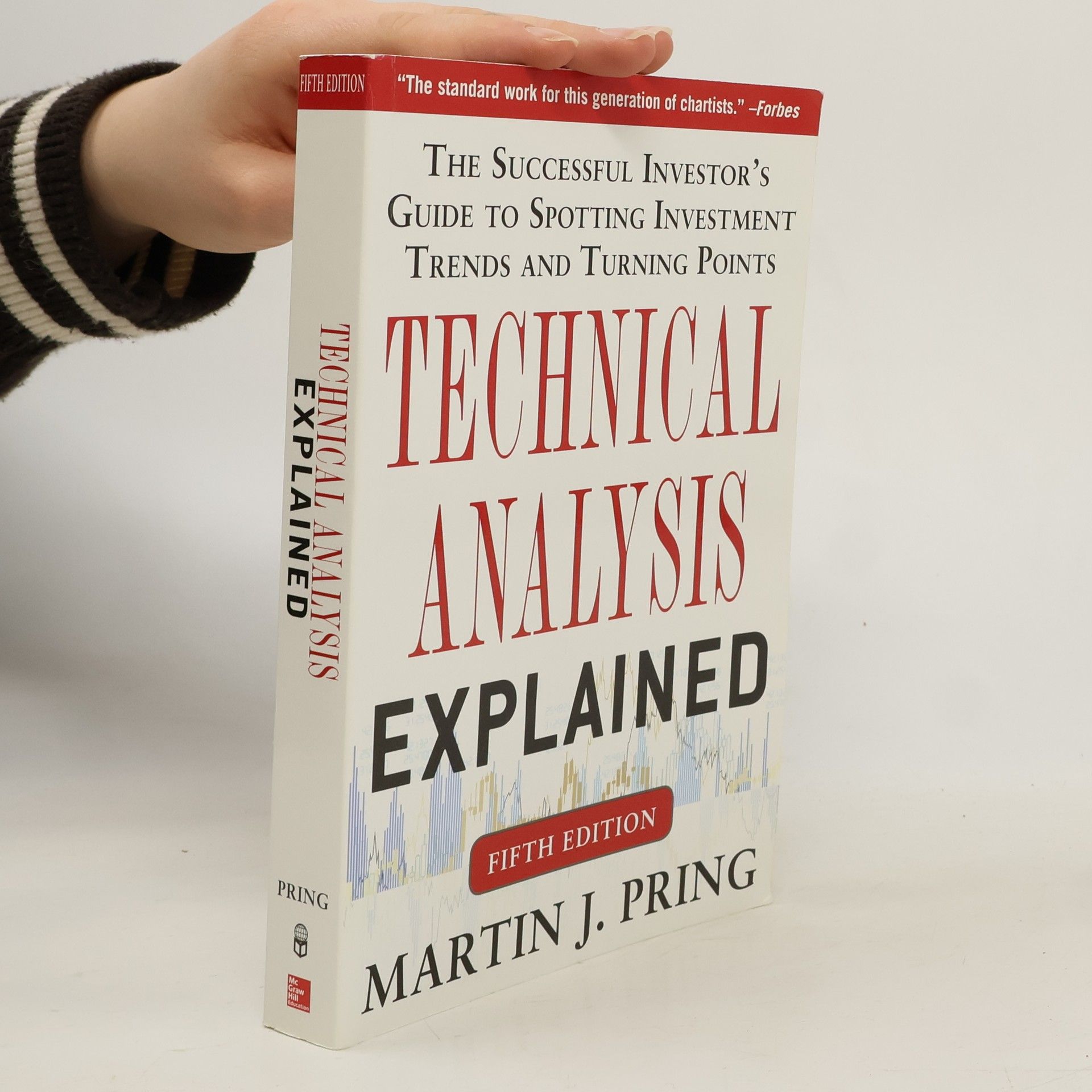 Martin J. Pring Technical Analysis Explained