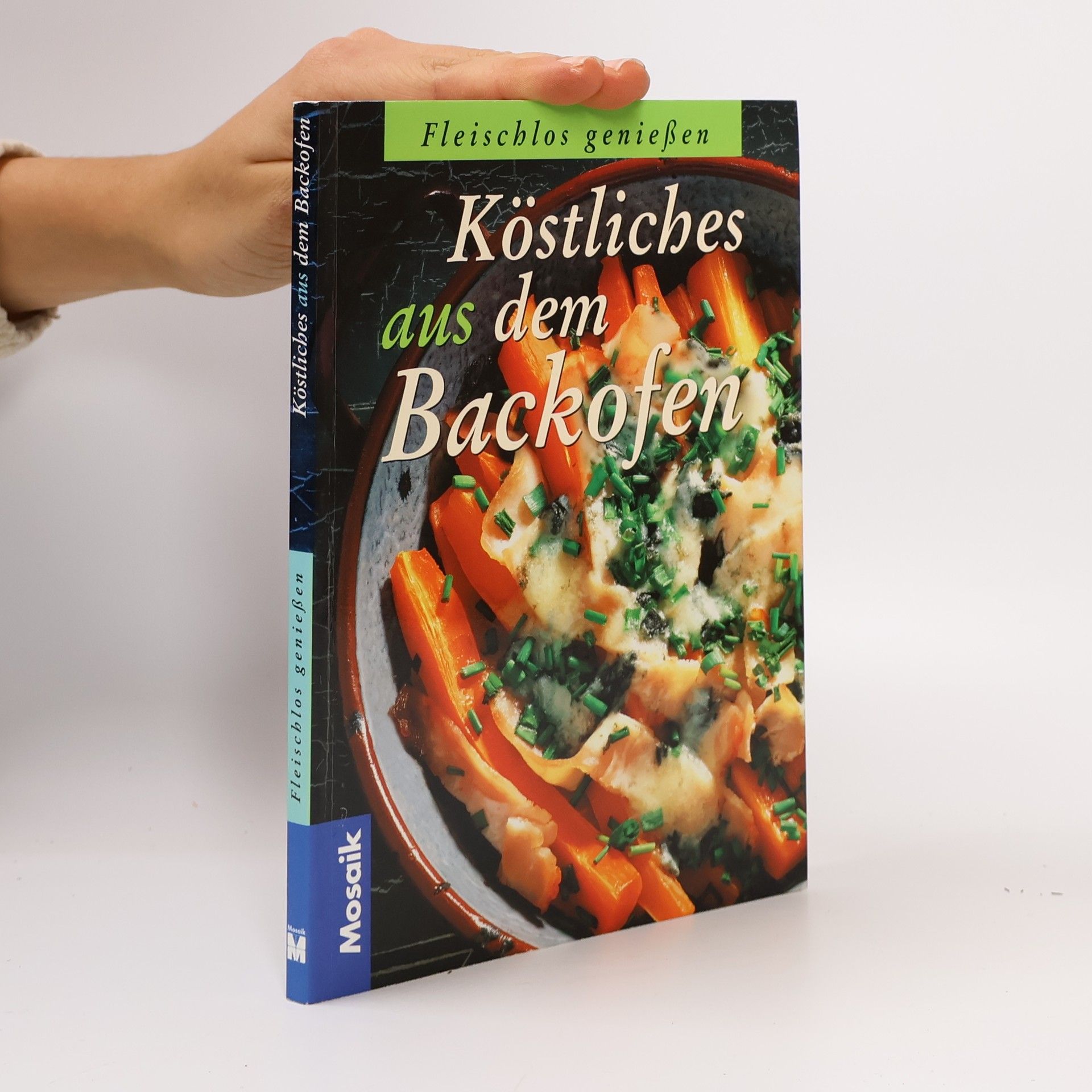 Autorenkollektiv Köstliches aus dem Backofen