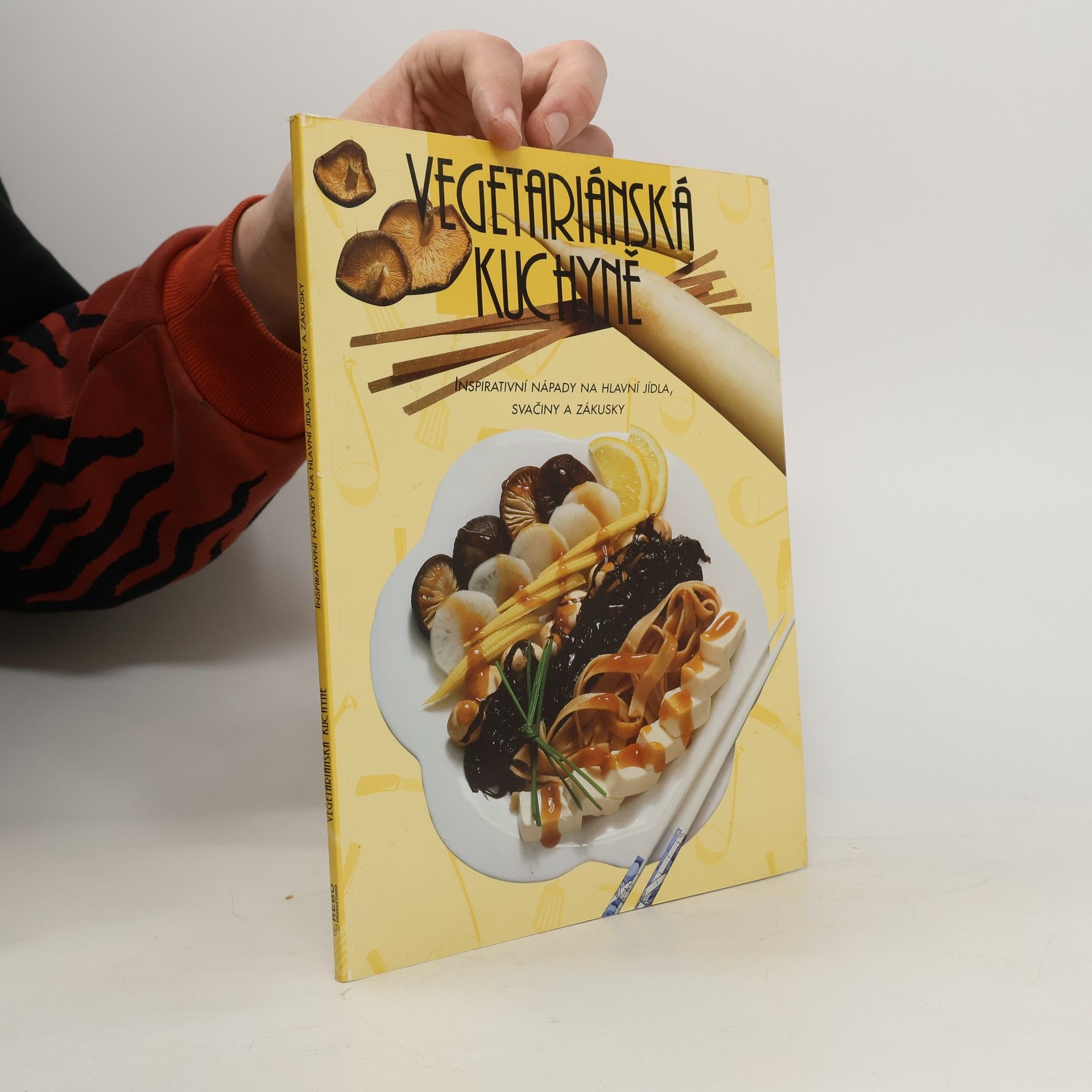 Auteurscollectief Vegetariánská kuchyně : inspirativní nápady na hlavní jídla, svačiny a zákusky