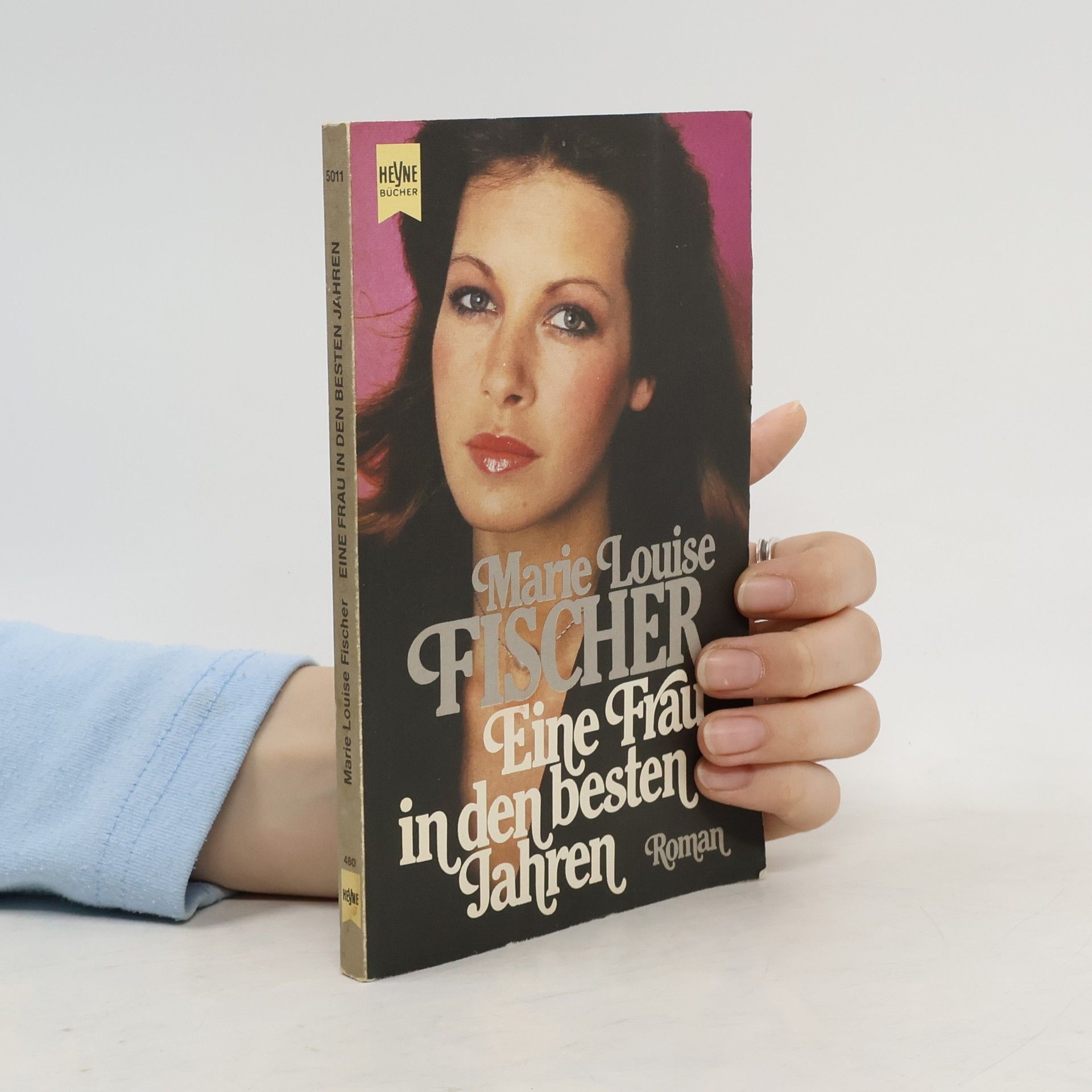 Marie Louise Fischer Eine Frau in den besten Jahren