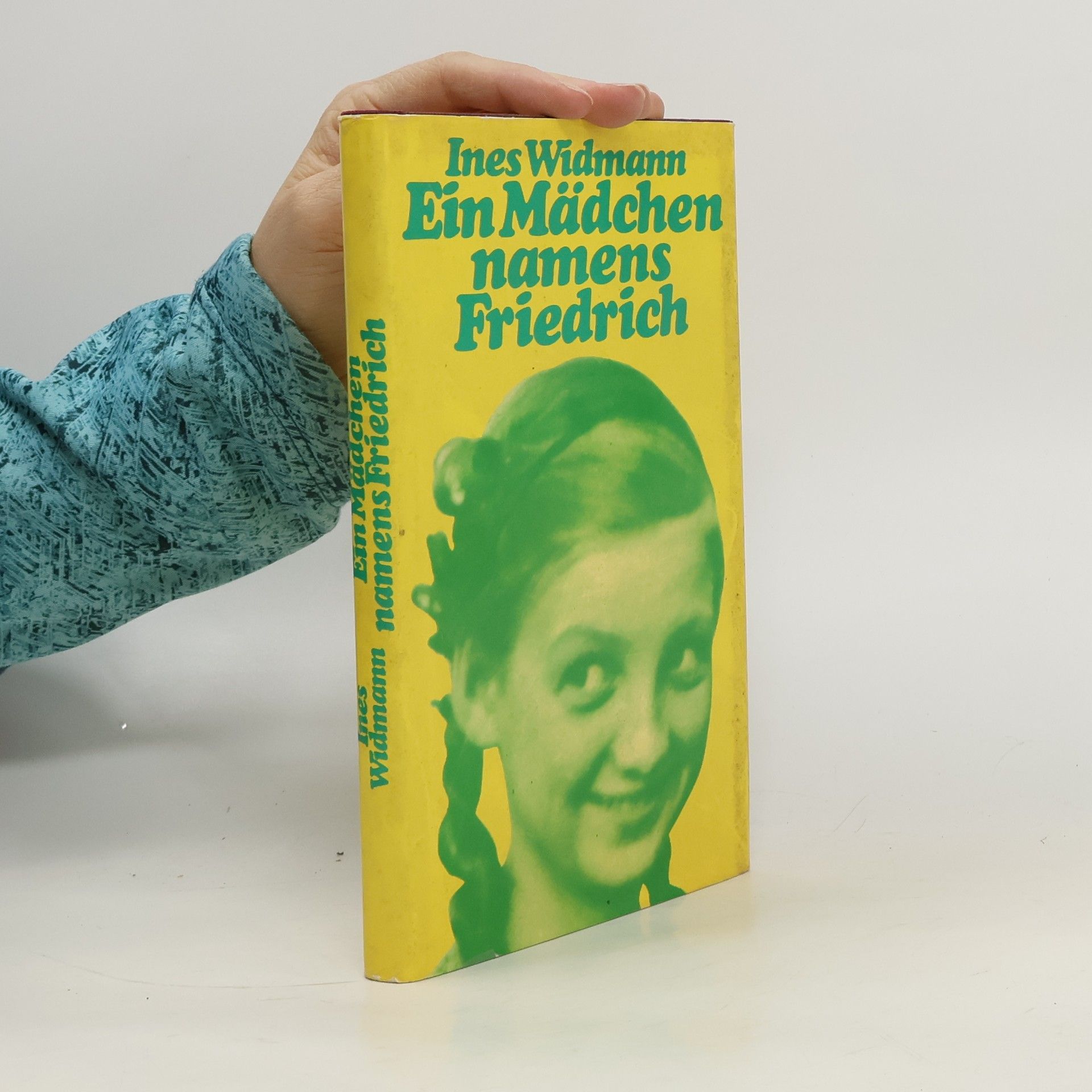 Ines Widmann Ein Mädchen namens Friedrich