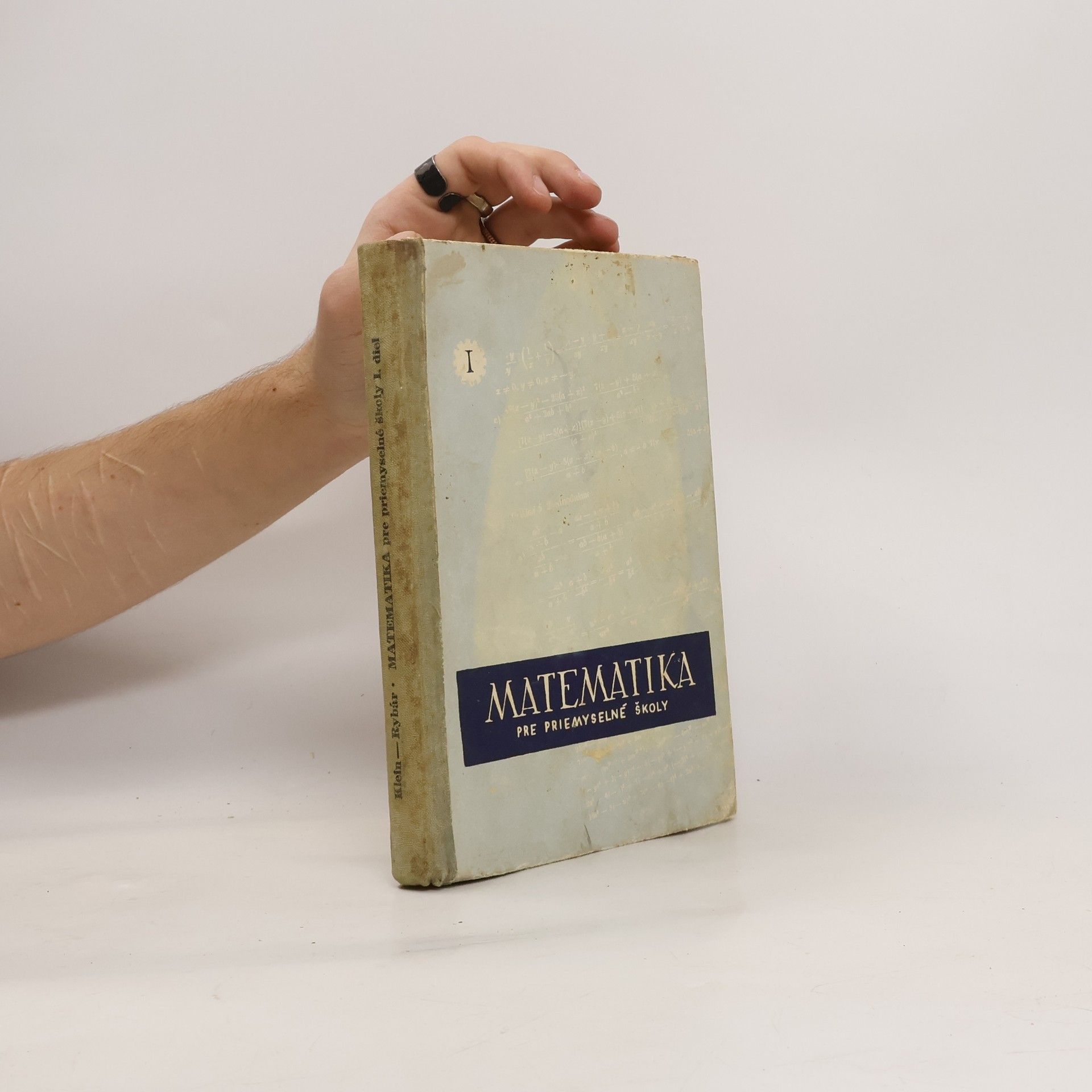 Ján Rybár Matematika pre priemyselné školy I. Diel