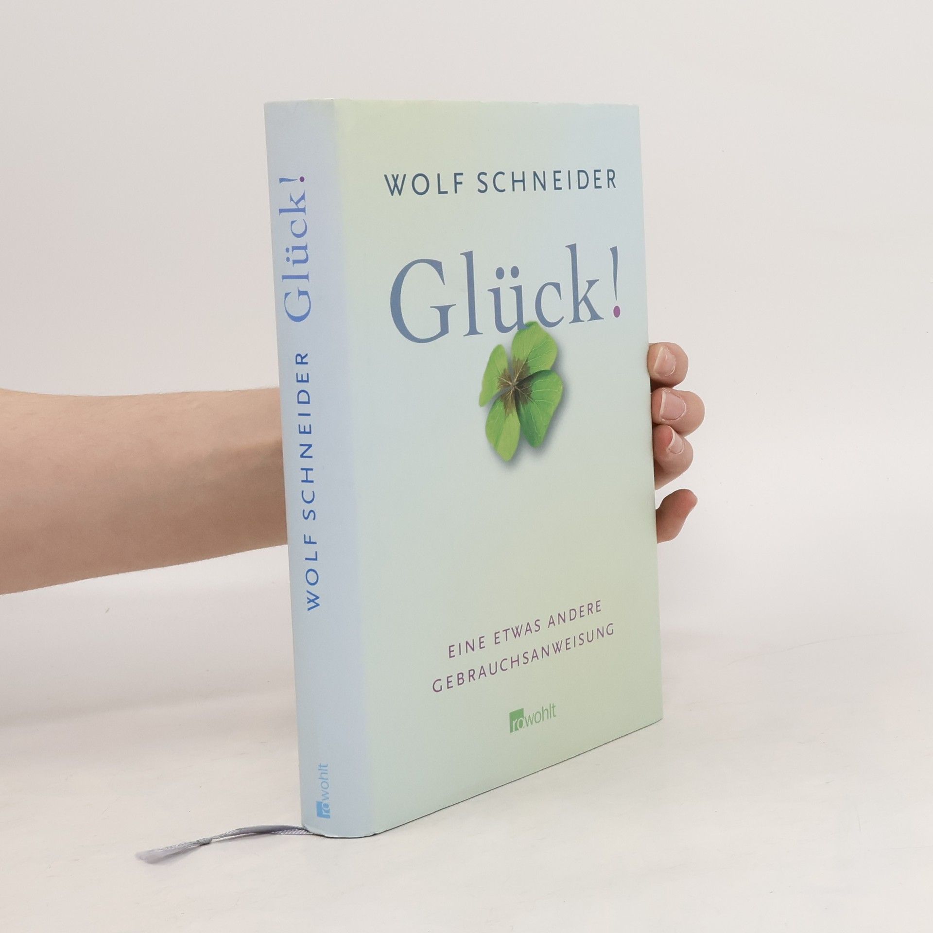 Wolf Schneider Glück!