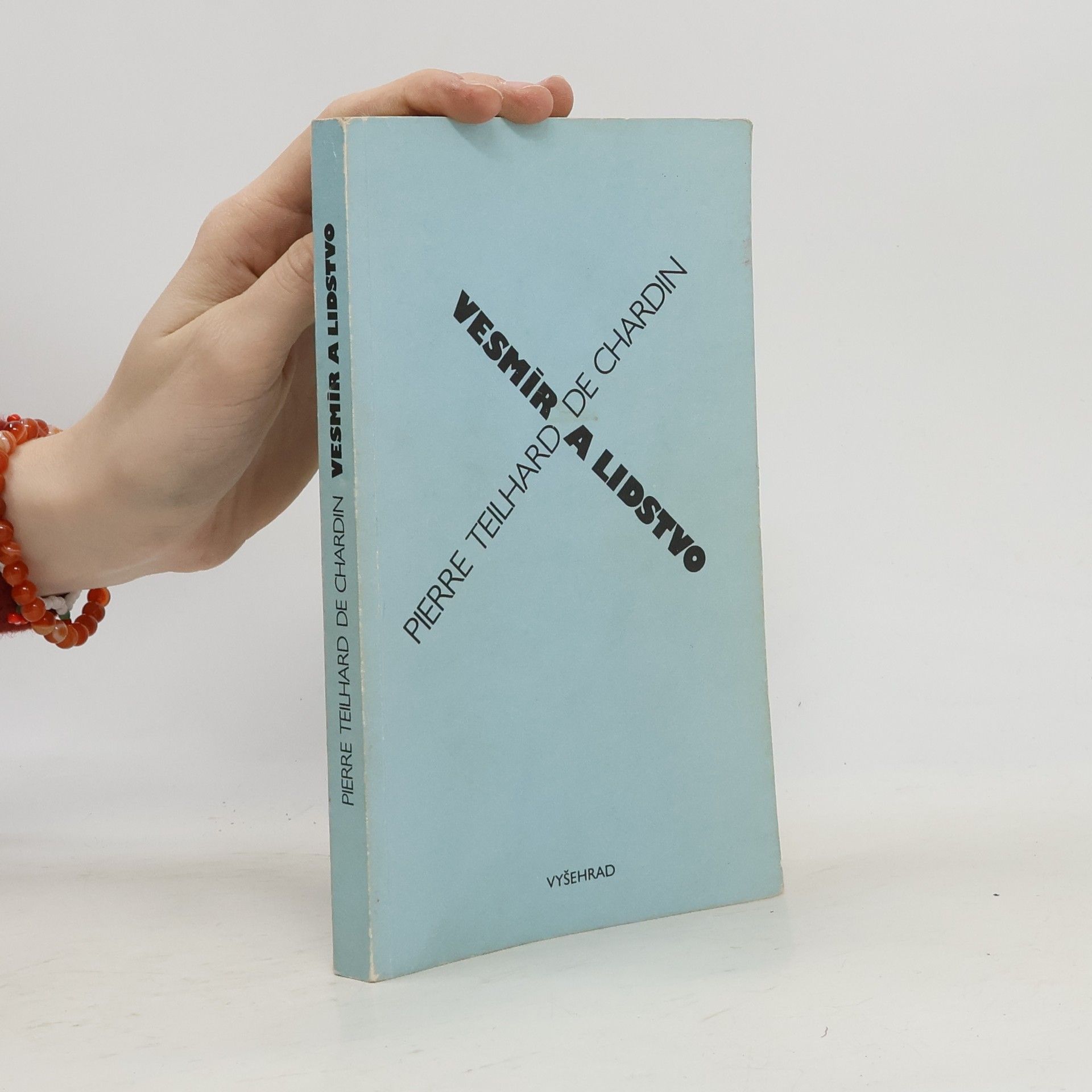 Pierre Teilhard de Chardin Vesmír a lidstvo
