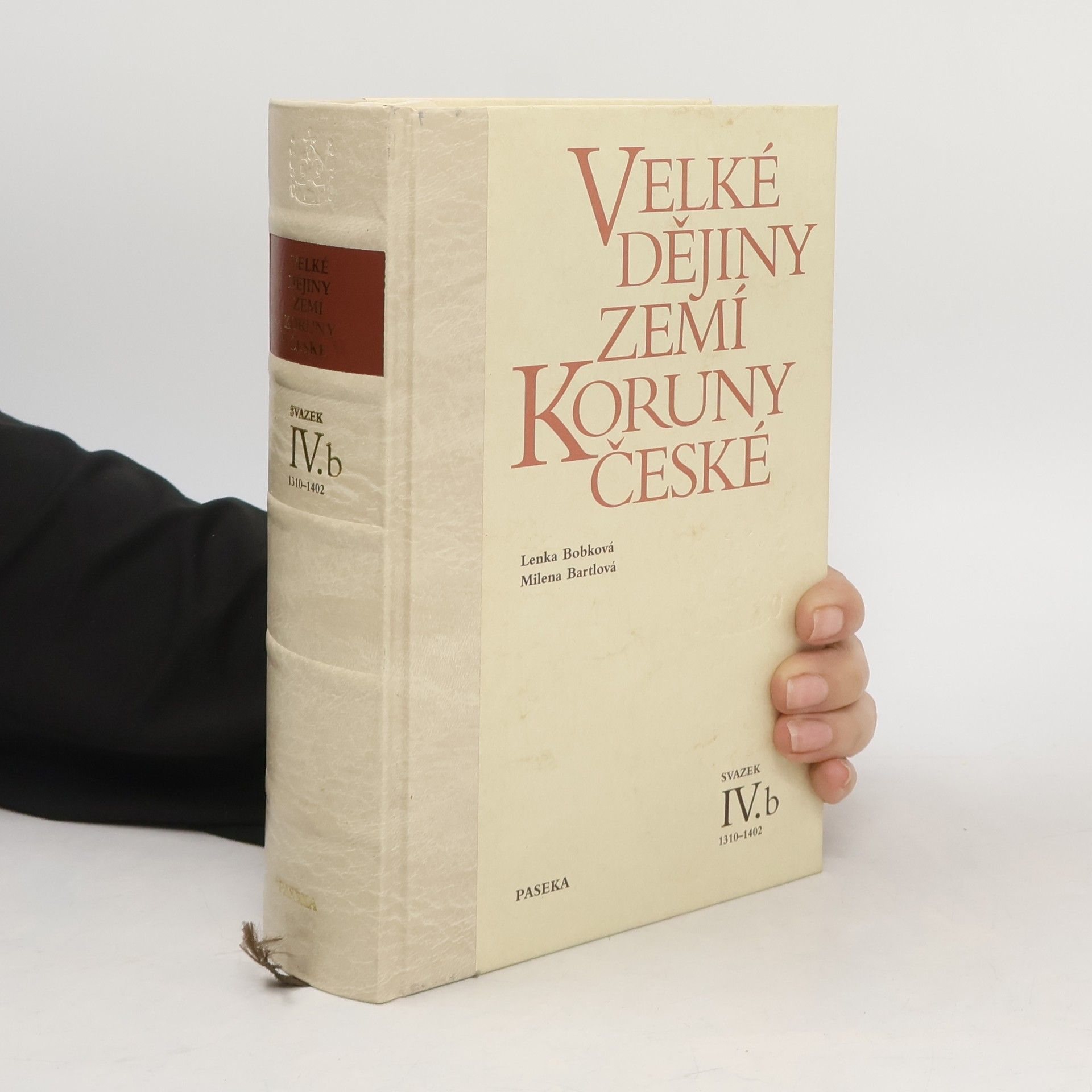 Kolektiv autorů Velké dějiny zemí Koruny české (IV.b)
