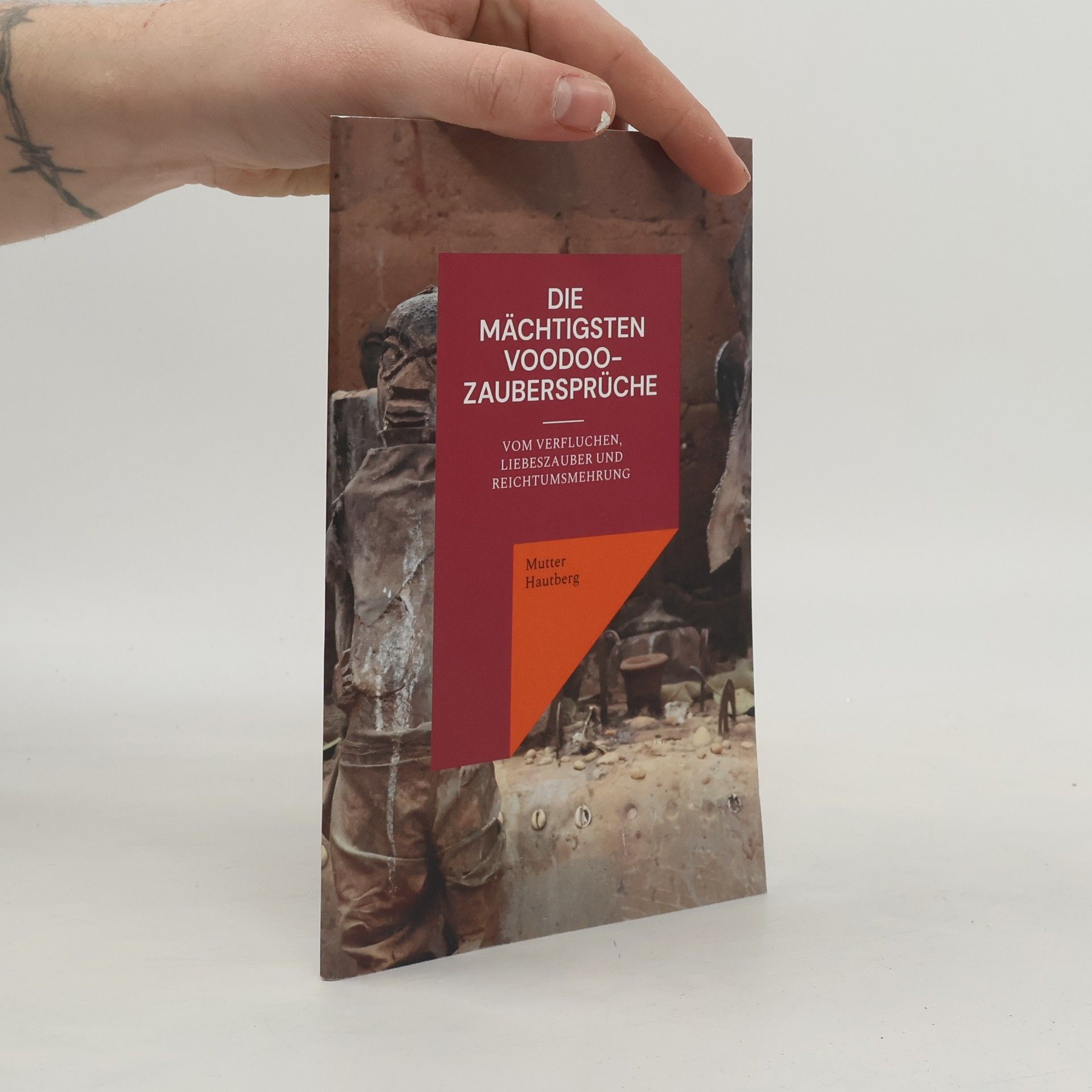 Mutter Hautberg Die mächtigsten Voodoo-Zaubersprüche