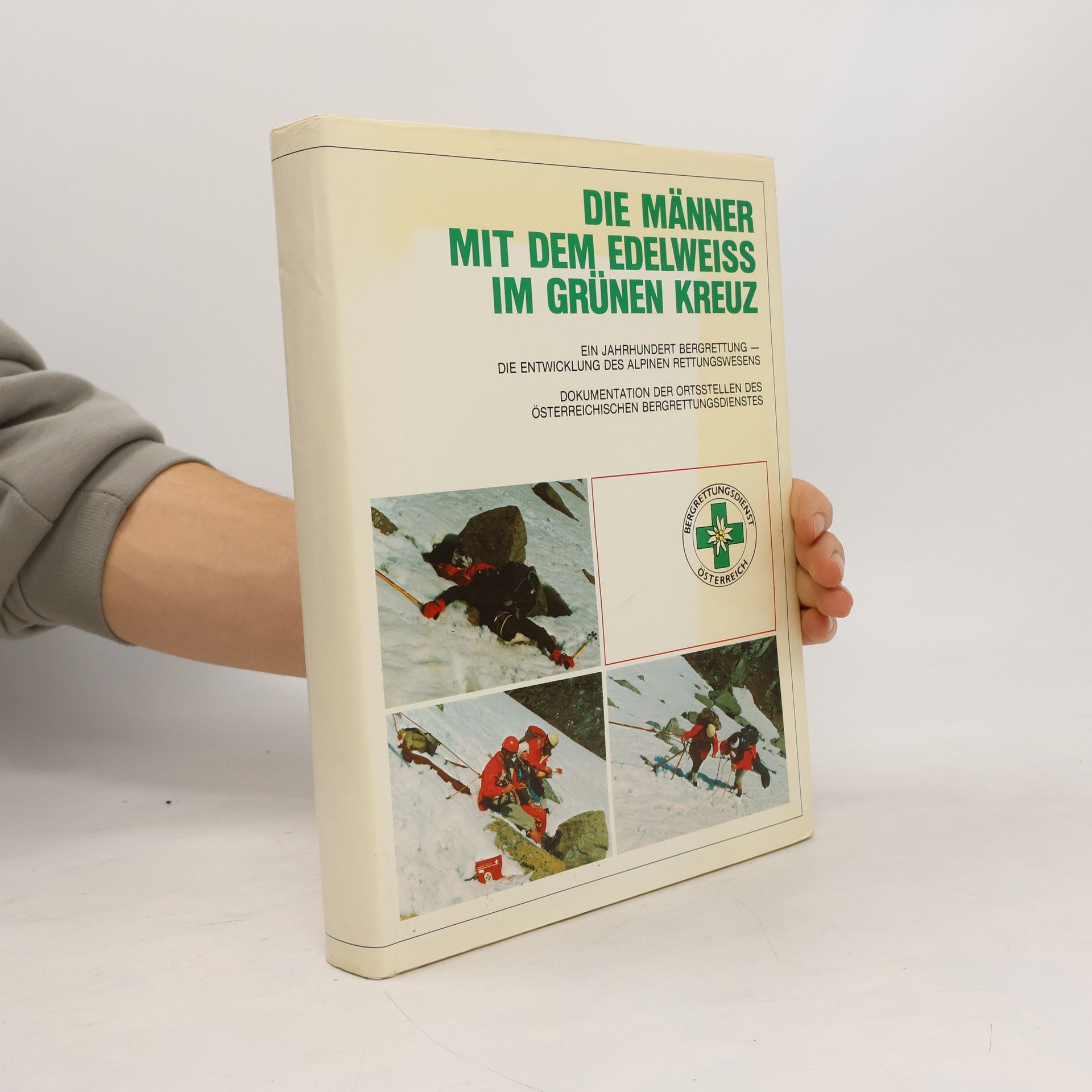 Kolektív autorov Die Männer mit dem Edelweiss im grünen Kreuz