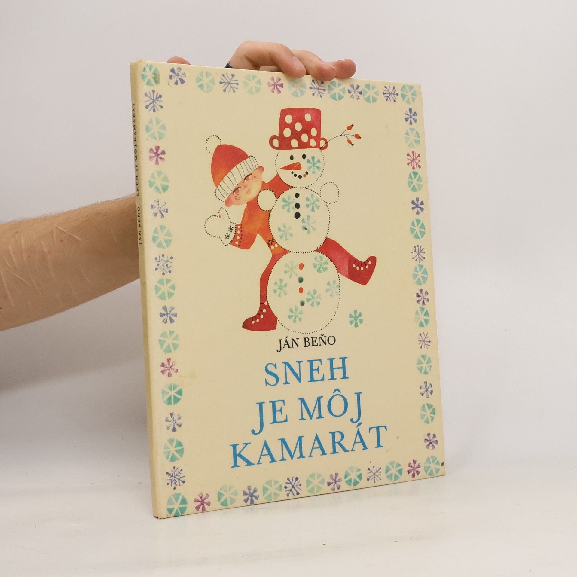 Ján Beňo Sneh je môj kamarát