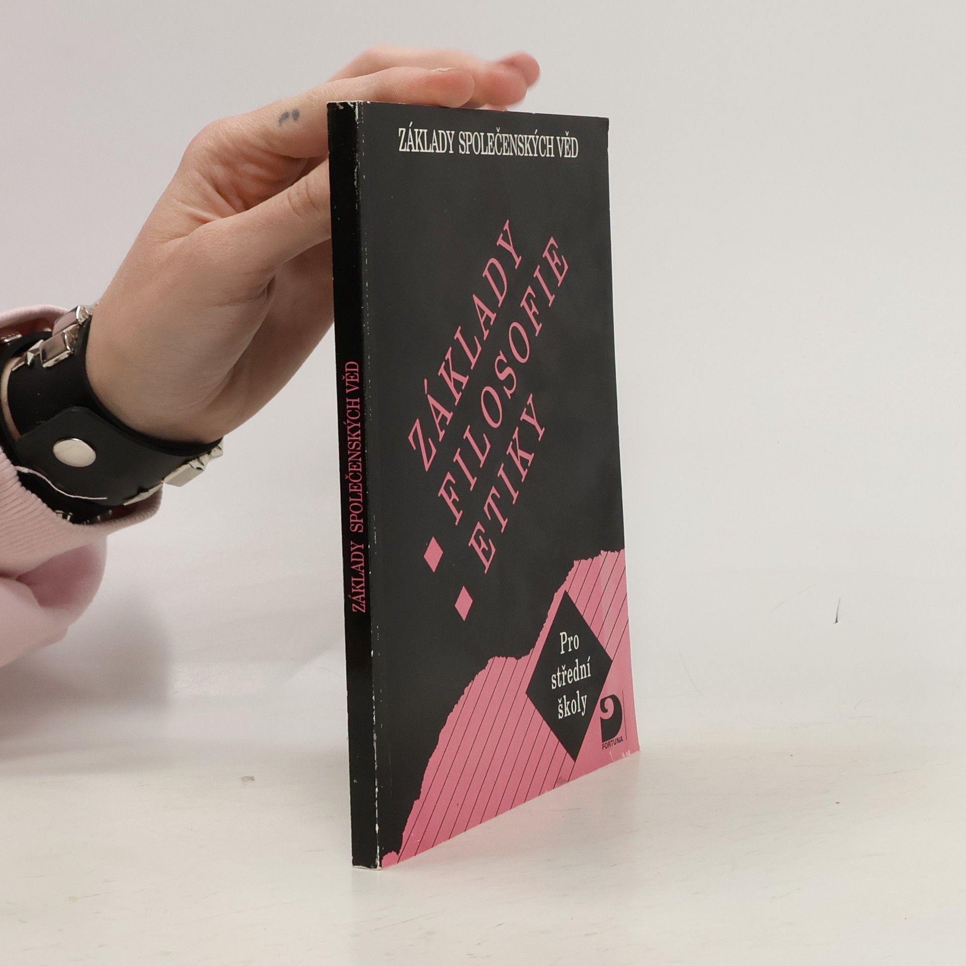 Základy filosofie, etiky: Základy společenských věd: Pro střední školy