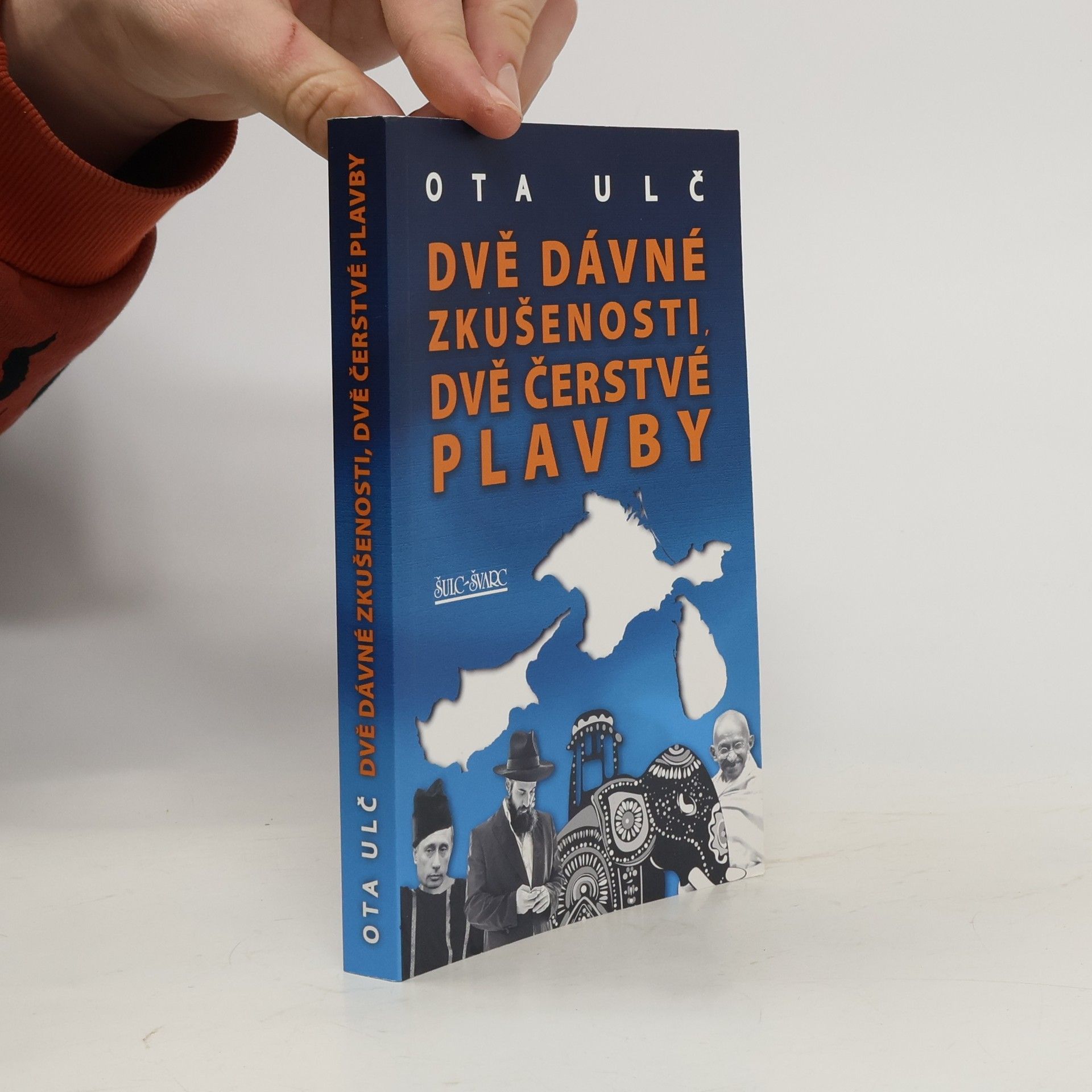 Ota Ulč Dvě dávné zkušenosti, dvě čerstvé plavby