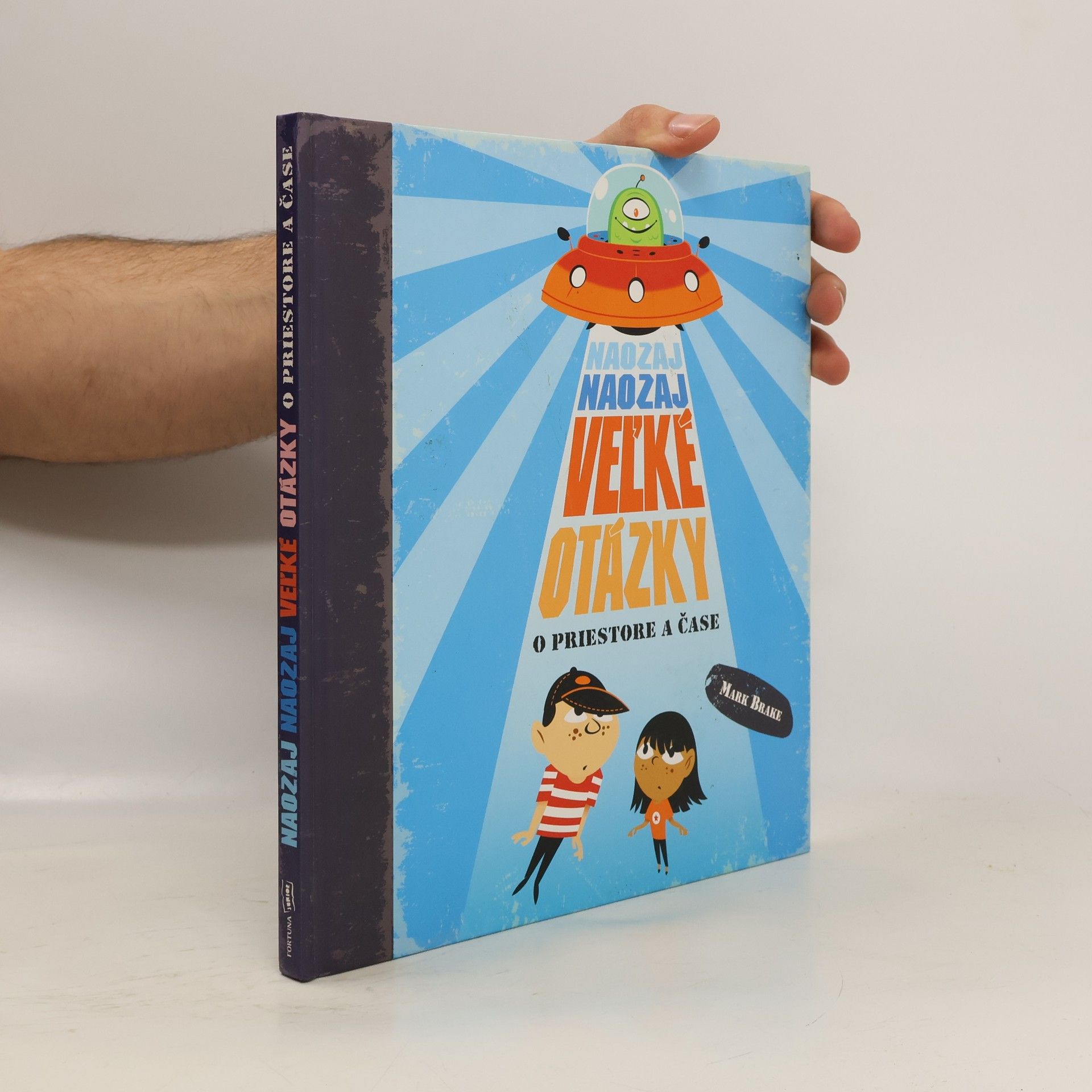 Mark Brake Naozaj naozaj veľké otázky o priestore a čase
