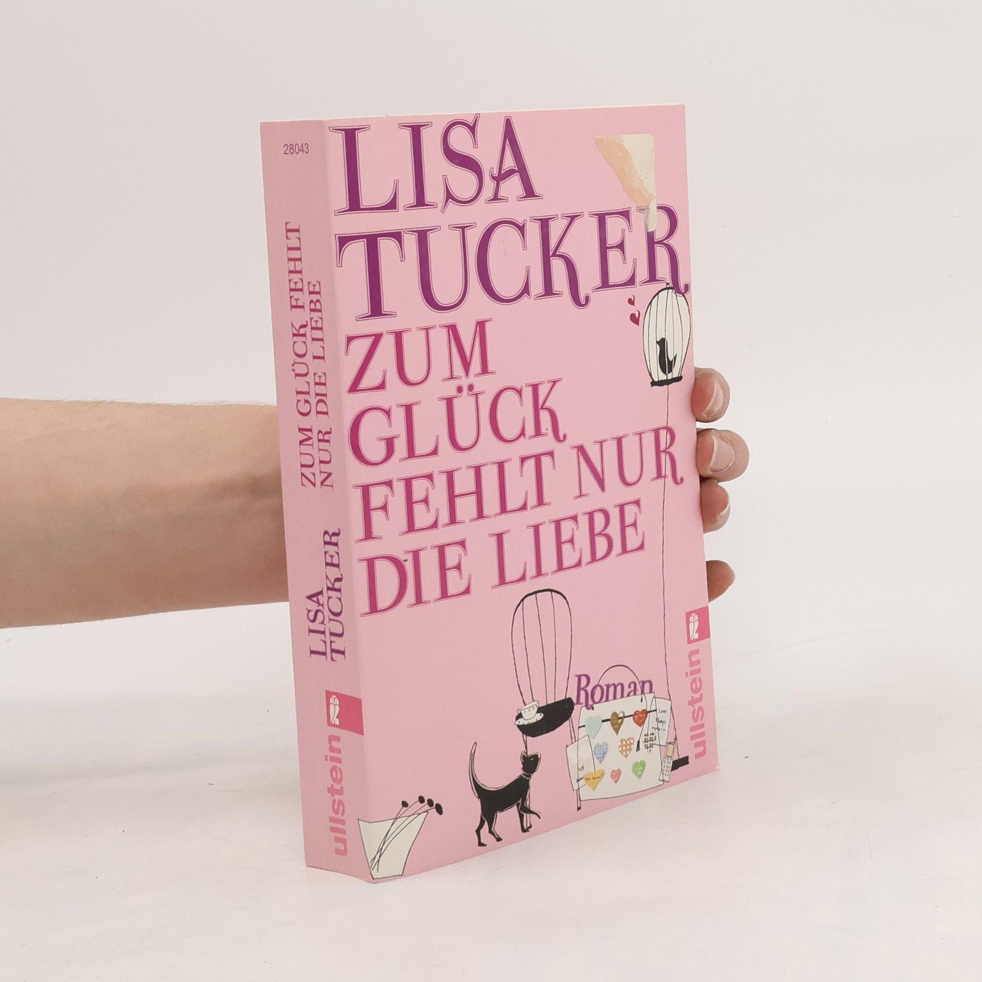 Lisa Tucker Zum Glück fehlt nur die Liebe