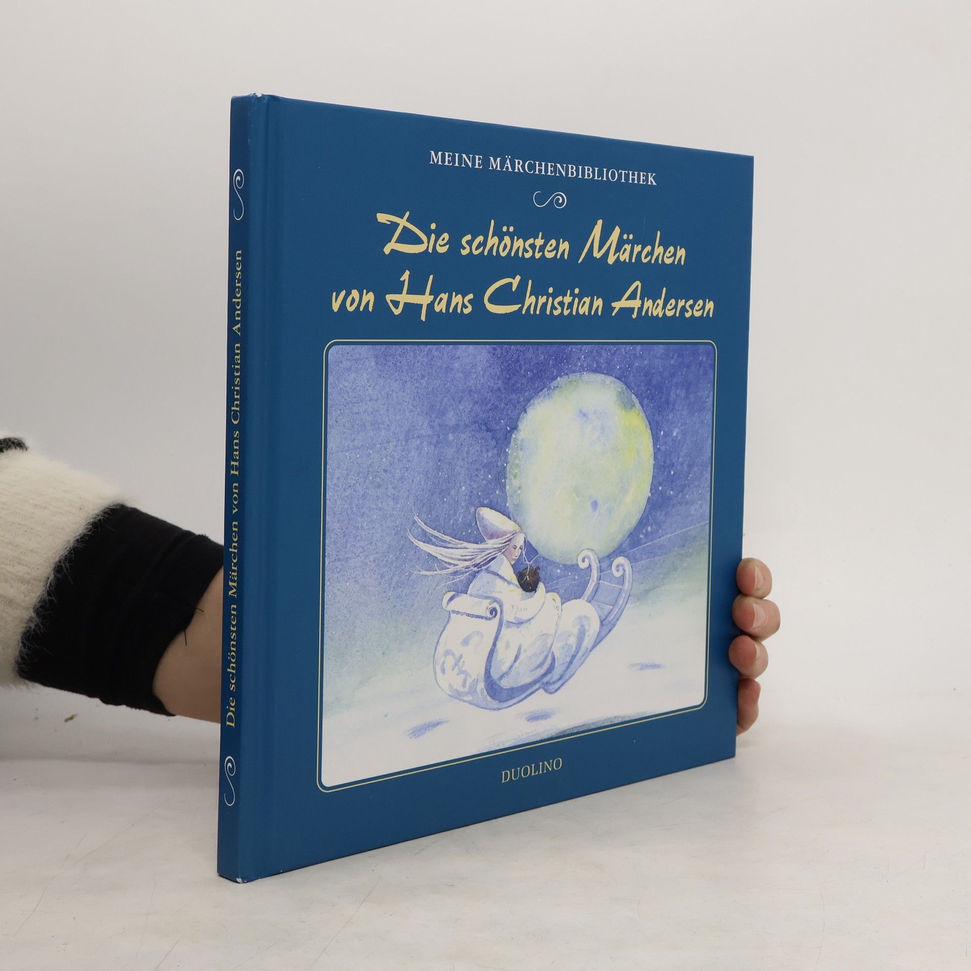 Die schönsten Märchen von Hans Christian Andersen