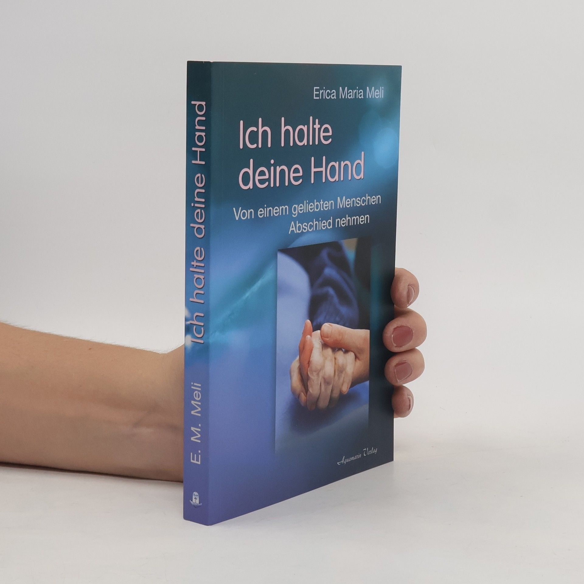 Erica Maria Meli Ich halte deine Hand