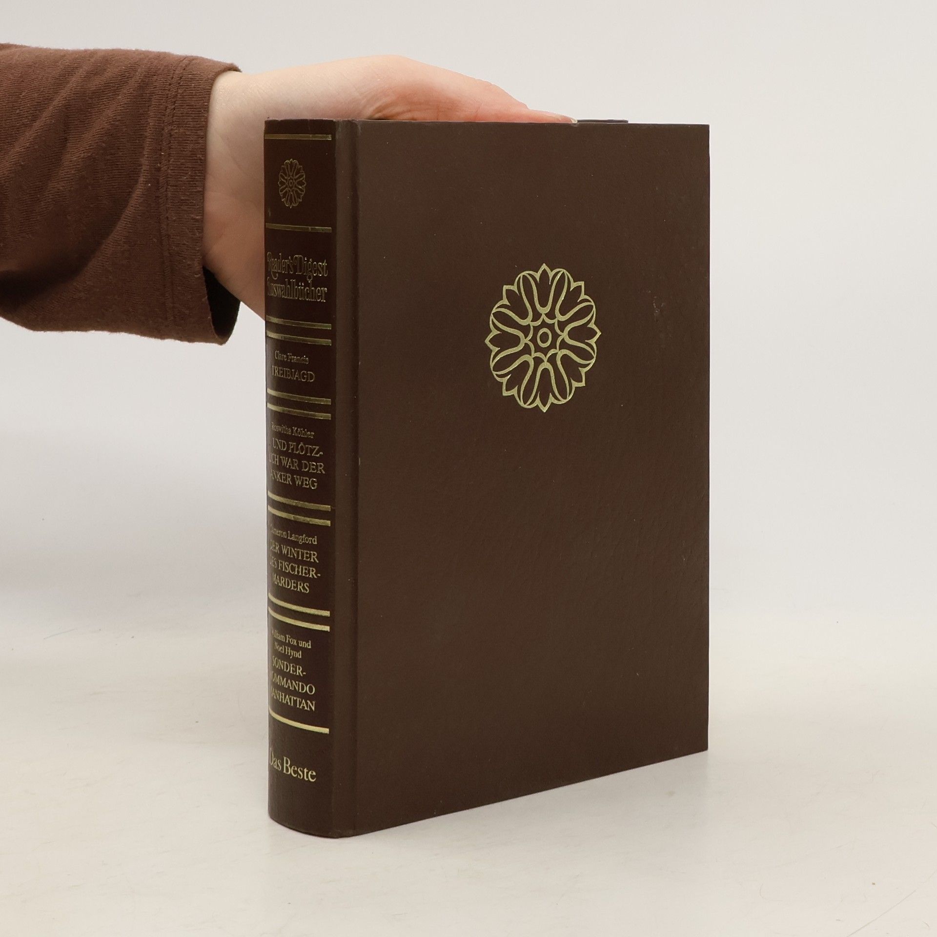 Various authors Reader's Digest Auswahlbücher: Treibjagd; ...und Plötzlich War der anker Weg; Der Winter des Fischer-Marders; Sonder-Kommando Manhattan