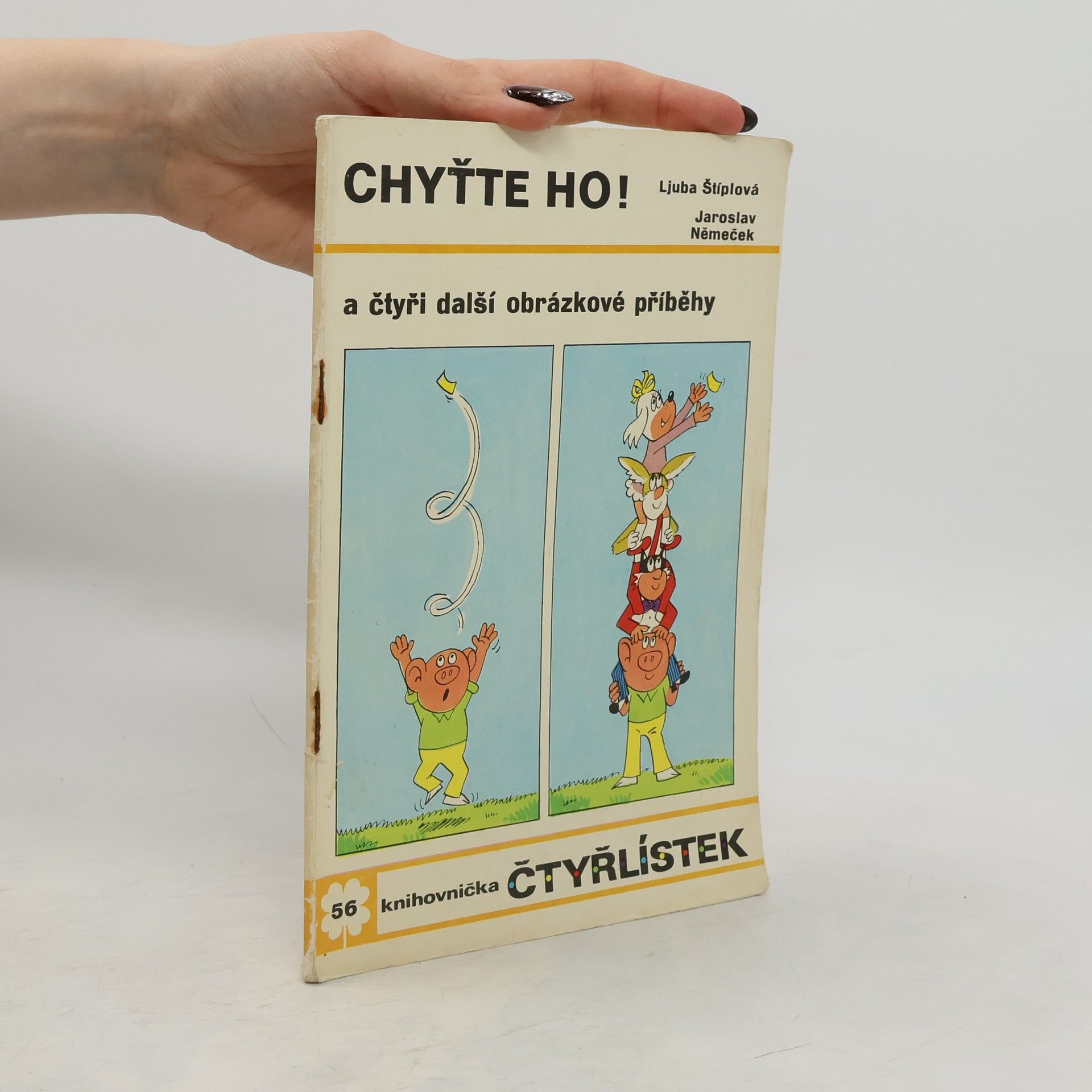 Jaroslav Němeček Čtyřlístek 56. Chyťte ho!