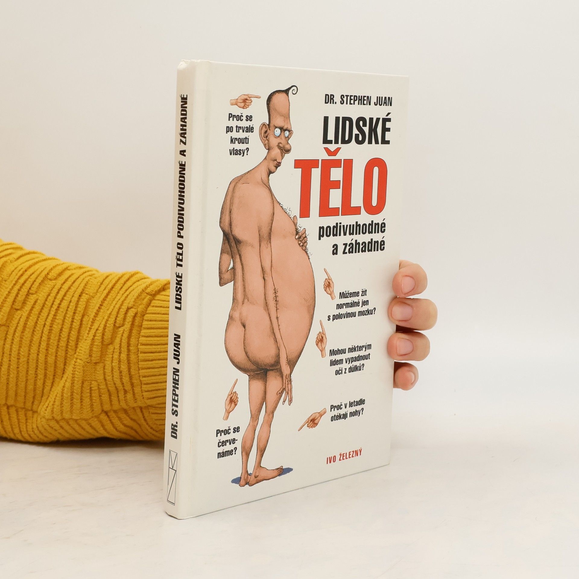 Stephen Juan Lidské tělo podivuhodné a záhadné