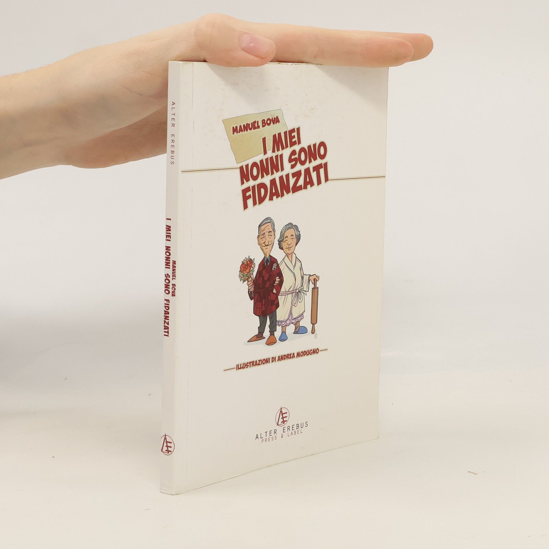 Manuel Bova I miei nonni sono fidanzati