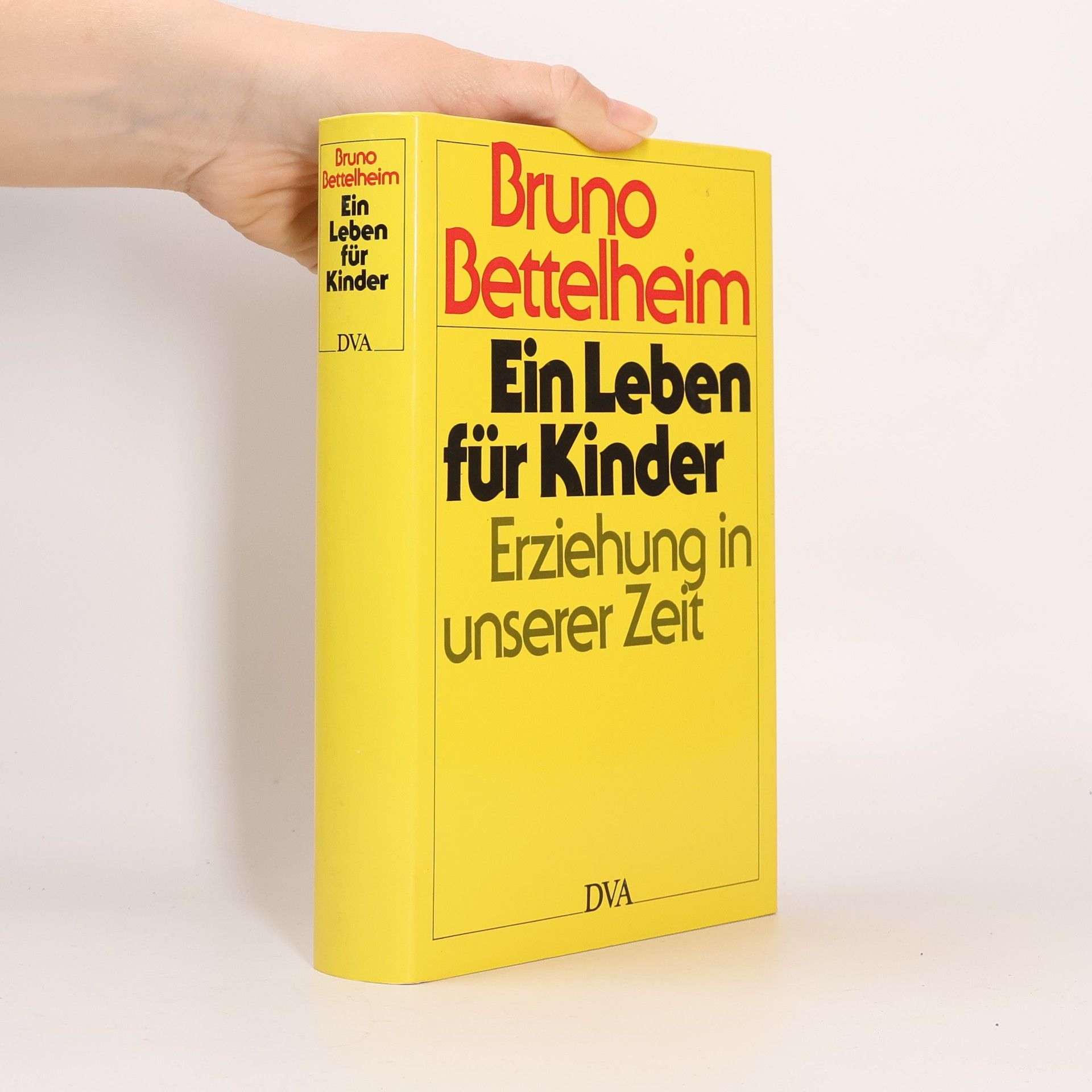 Bruno Bettelheim Ein Leben für Kinder