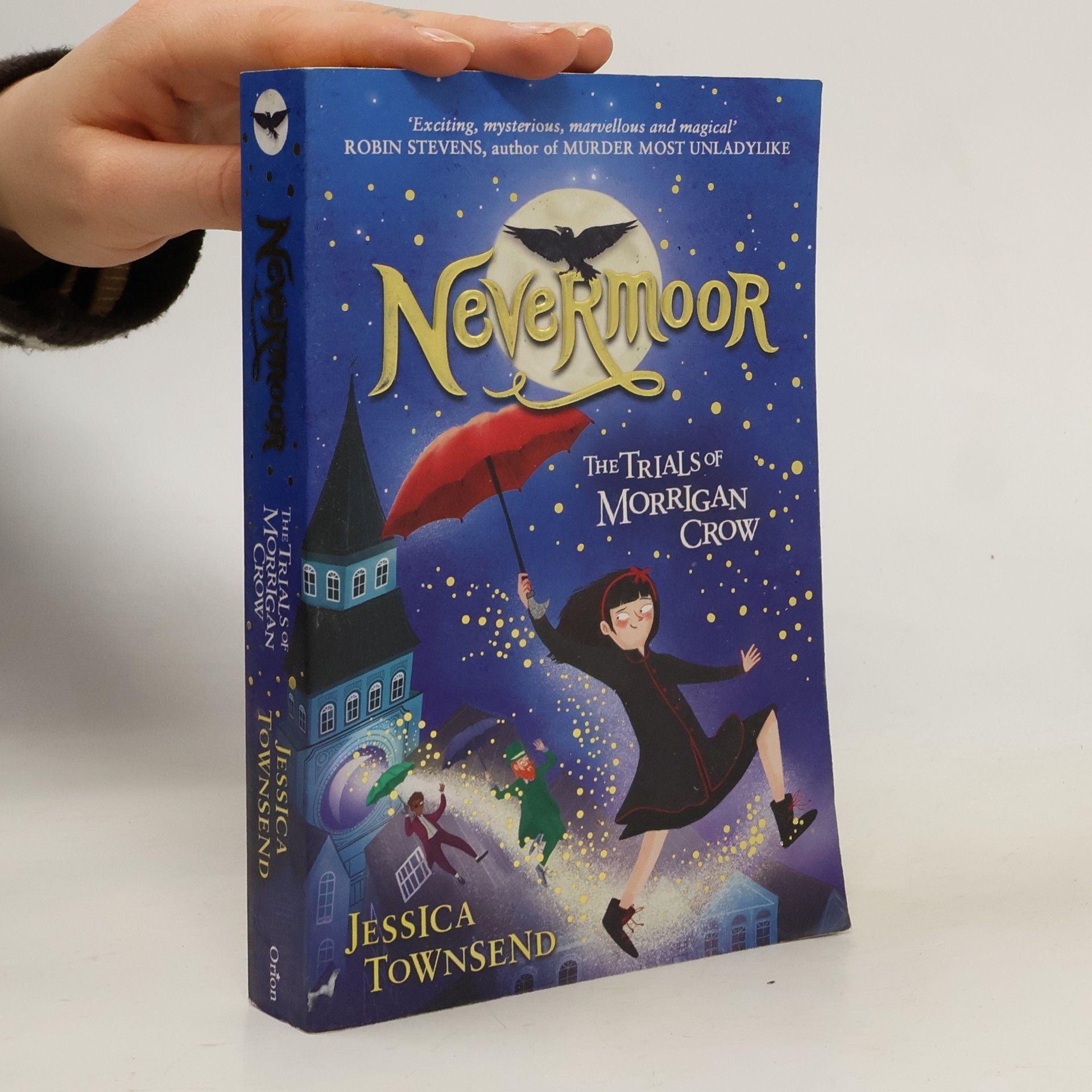 Jessica Townsend Nevermoor : the trials of Morrigan Crow