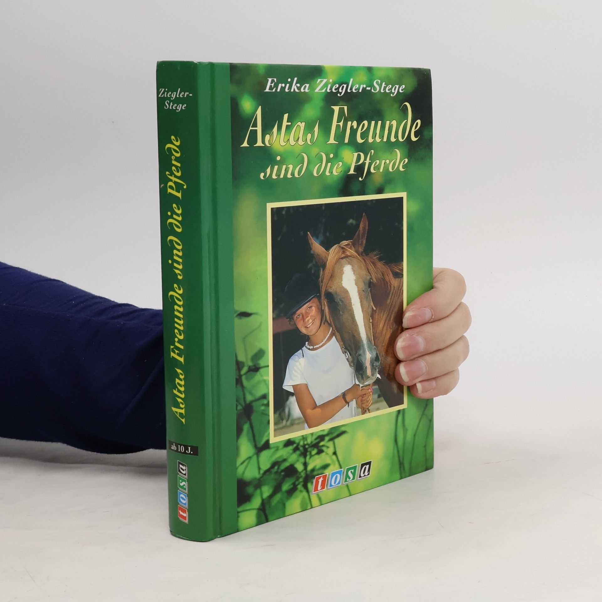Erika Ziegler-Stege Astas Freunde sind die Pferde.