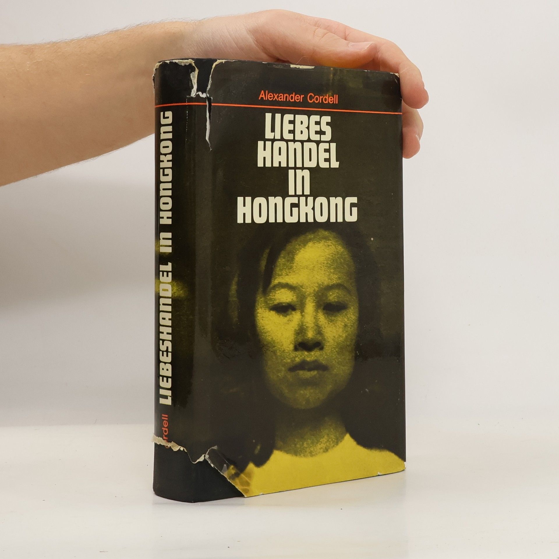 Alexander Cordell Liebes Handel in HongKong