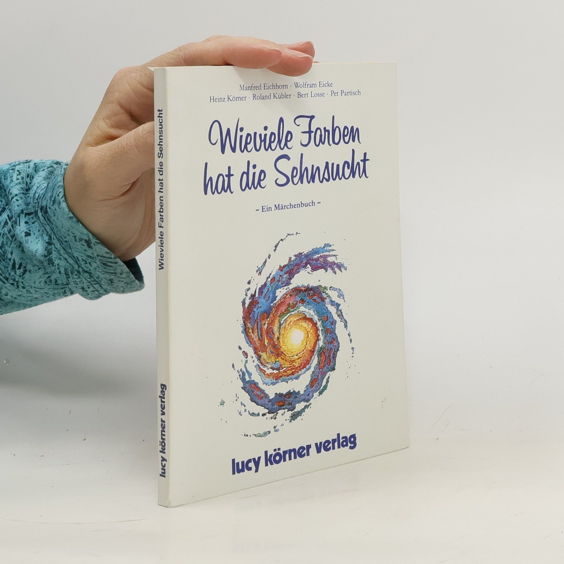 Auteurscollectief Wieviele Farben hat die Sehnsucht