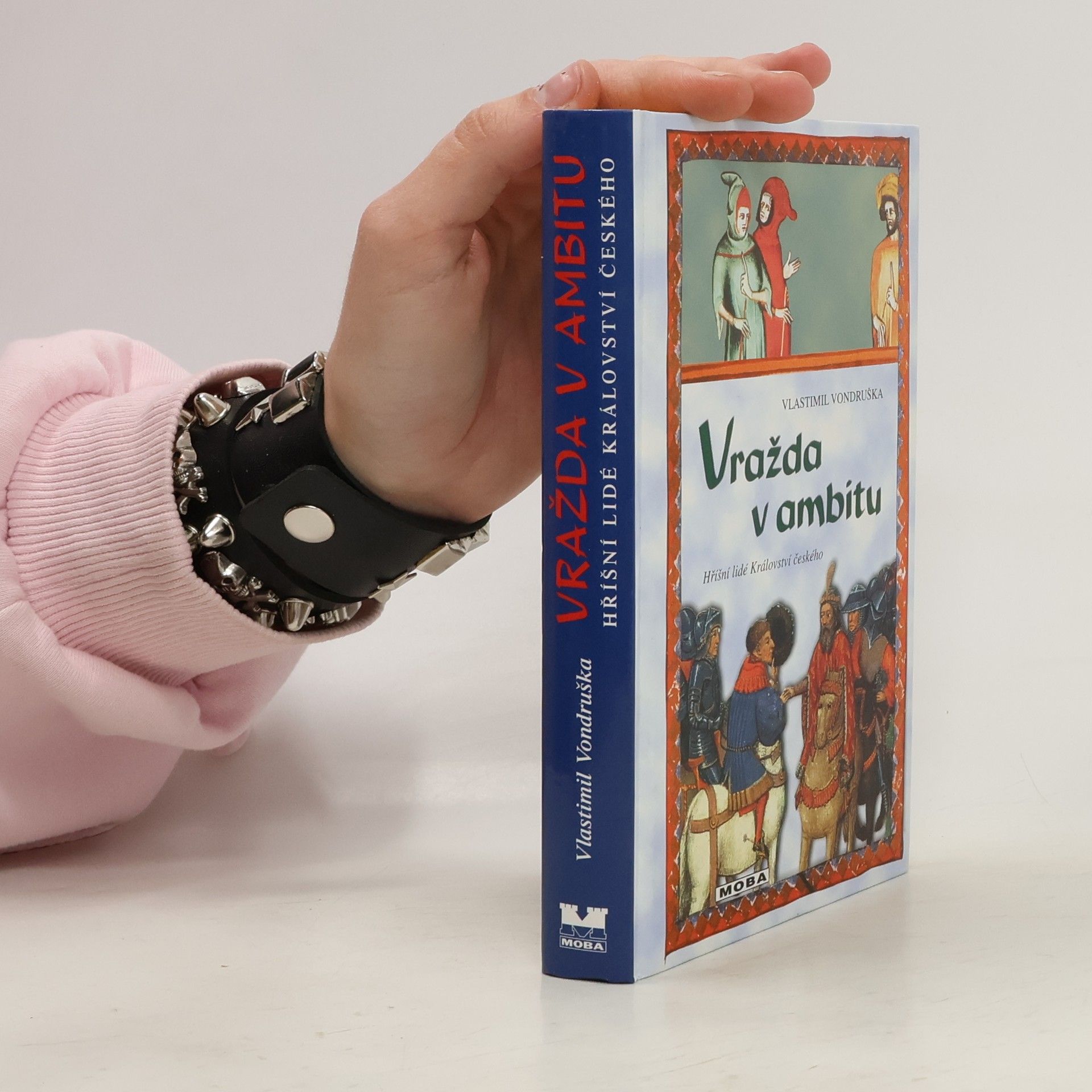 Vlastimil Vondruška Vražda v ambitu. Hříšní lidé Království českého