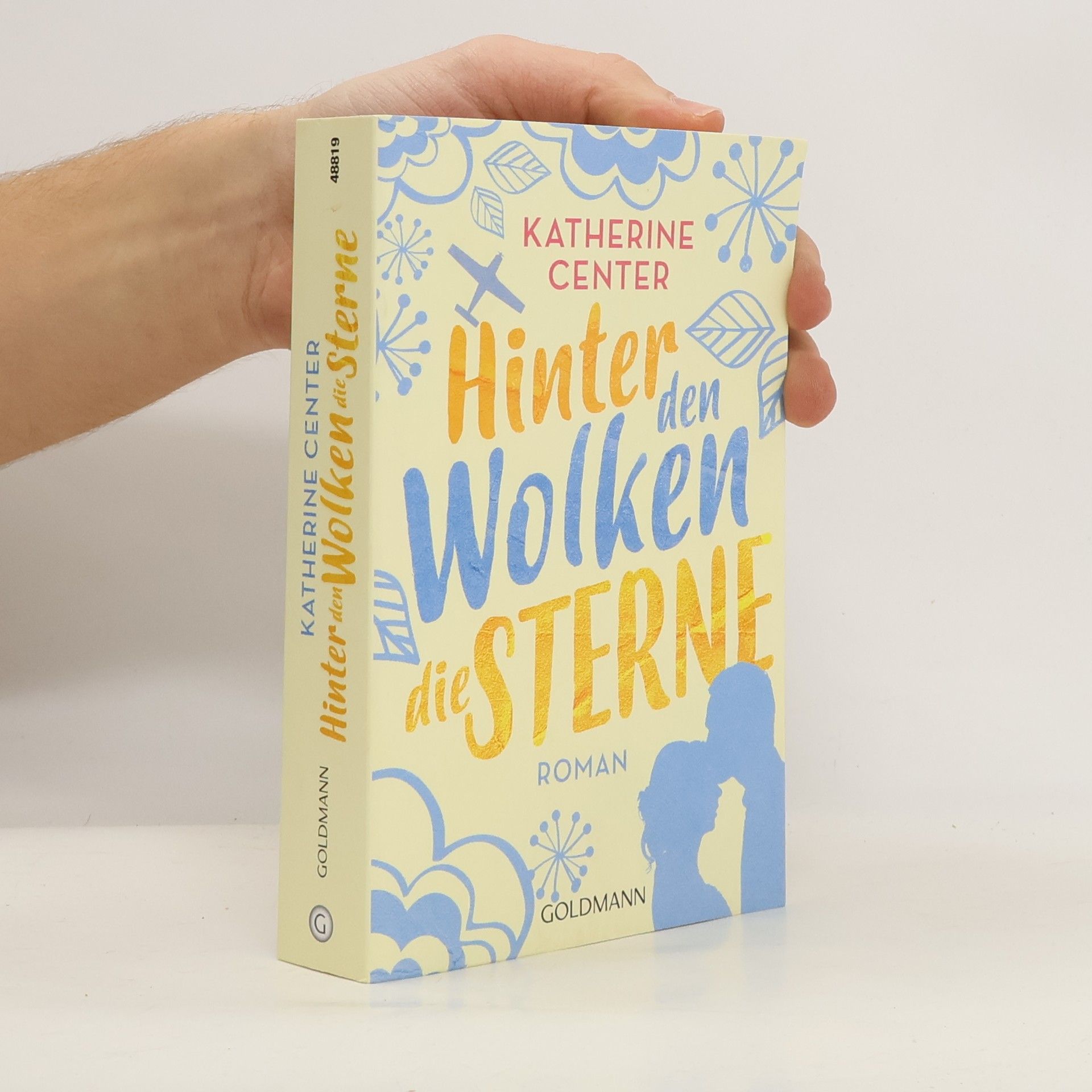 Katherine Center Hinter den Wolken die Sterne