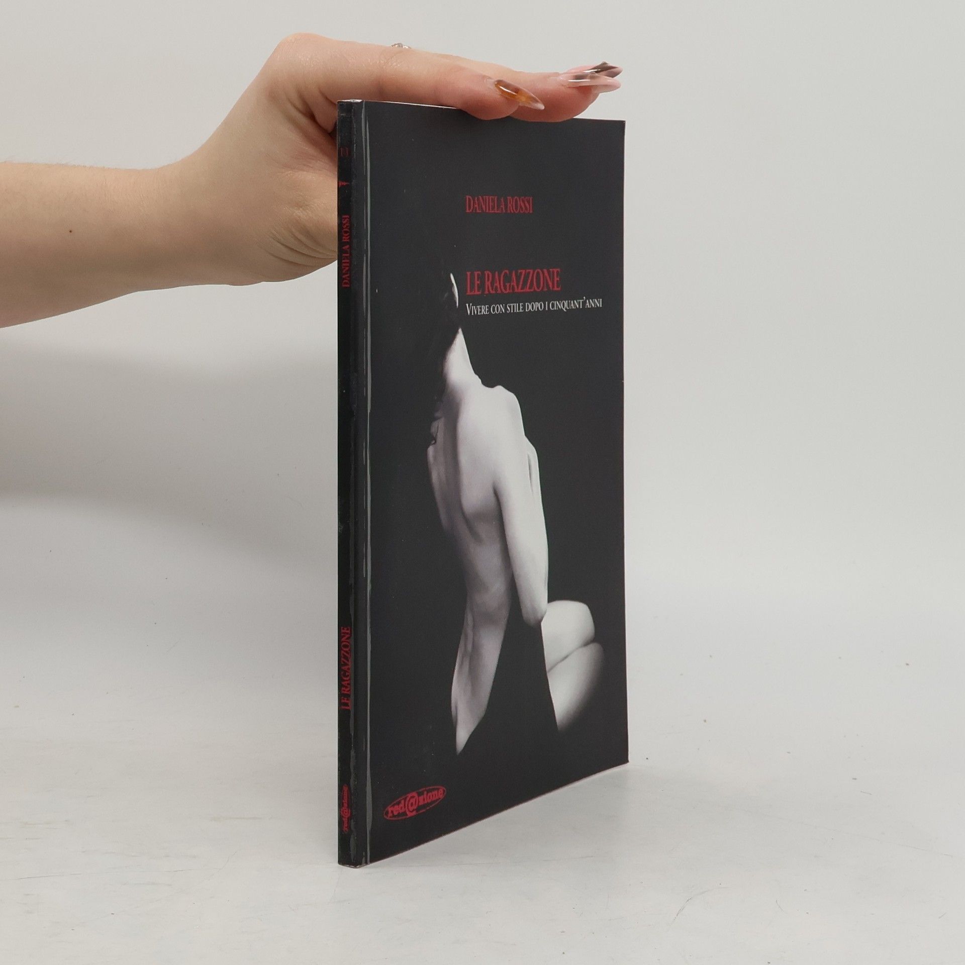 Le ragazzone. Vivere con stile dopo i 50 anni