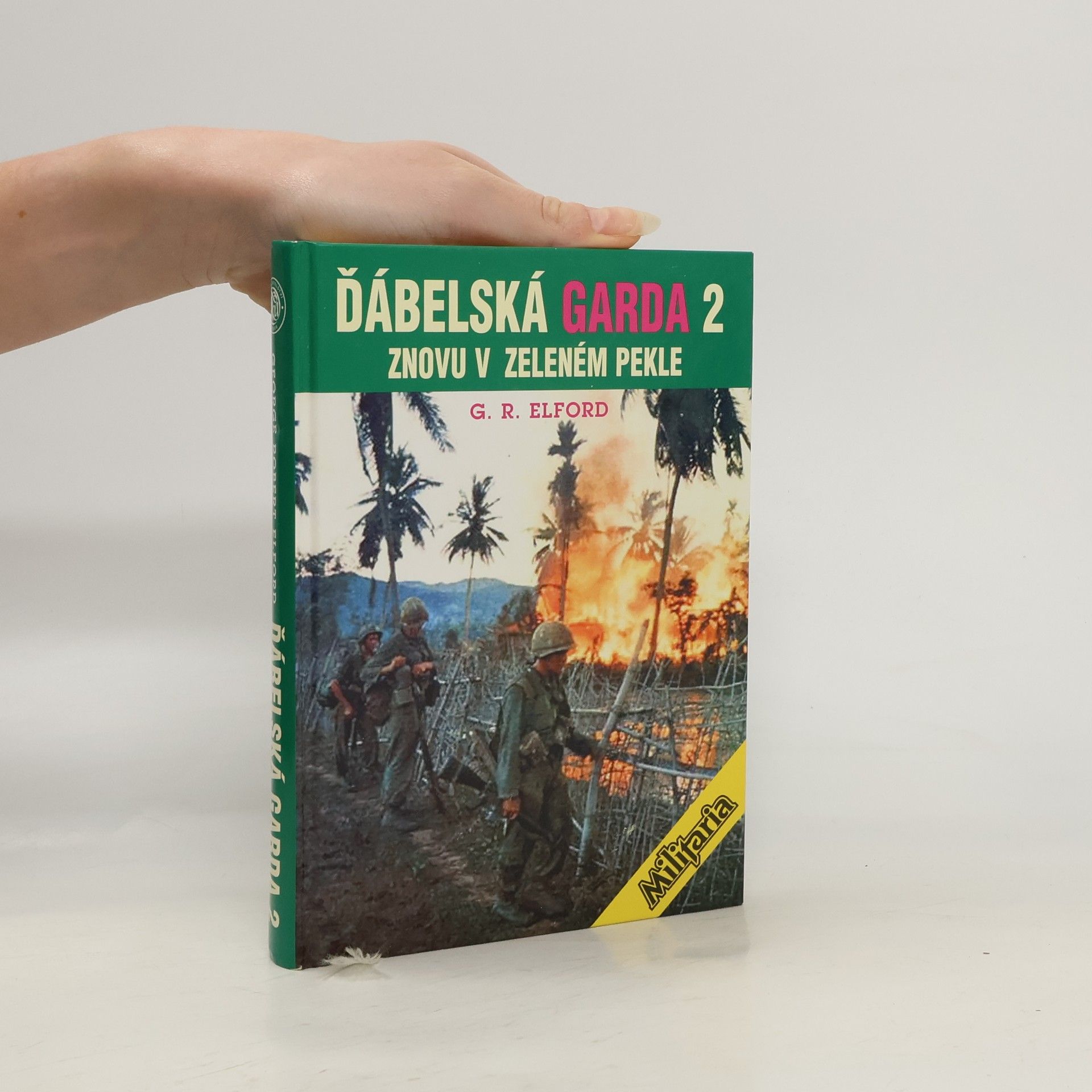 George Robert Elford Ďábelská garda. II, Znovu v zeleném pekle