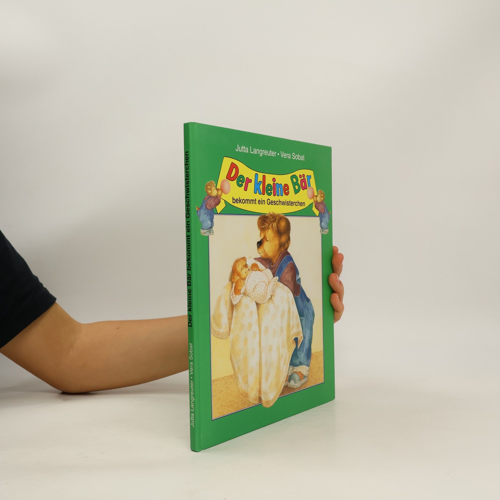 Jutta Langreuter Der kleine Bär bekommt ein Geschwisterchen