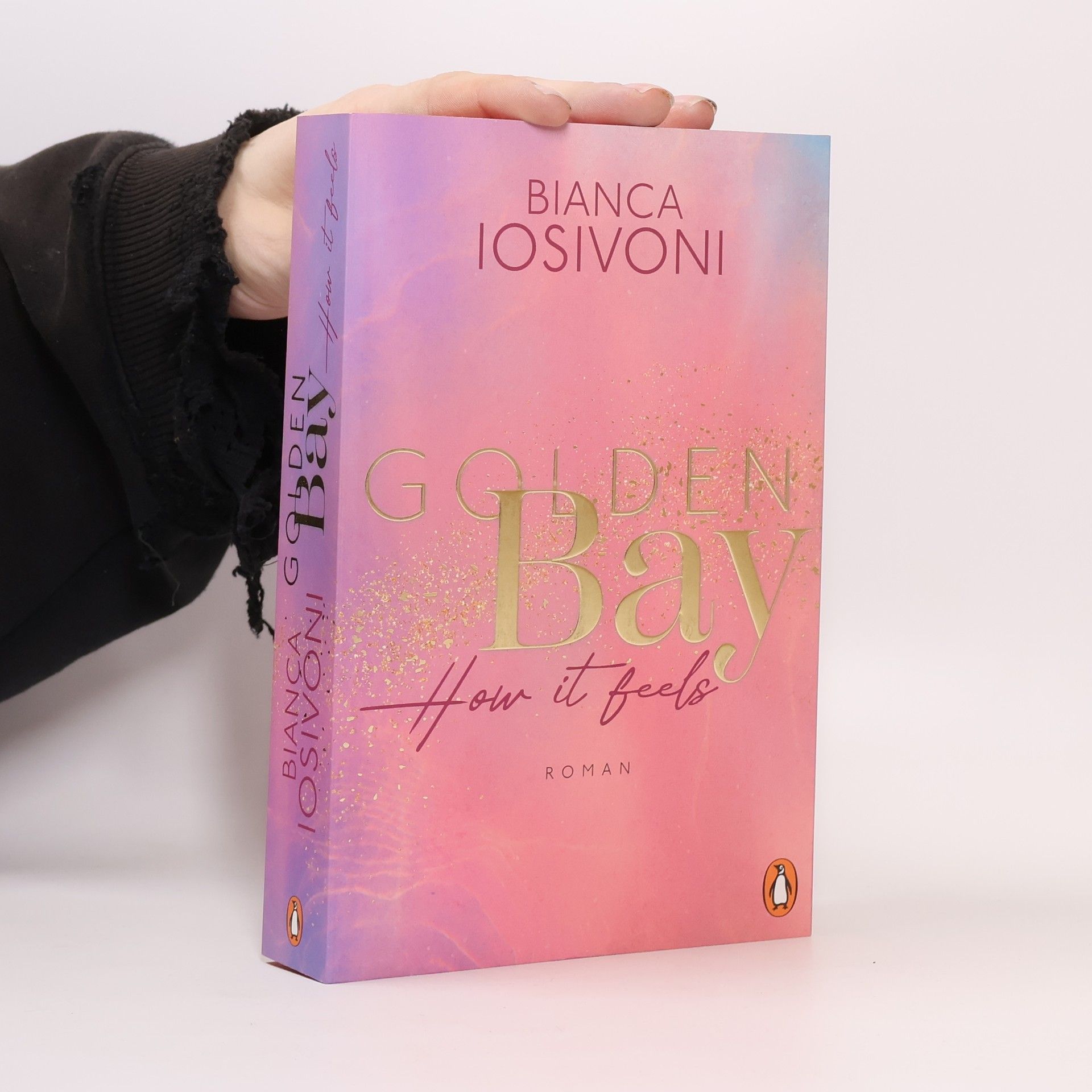 Bianca Iosivoni Golden Bay. How it Feels